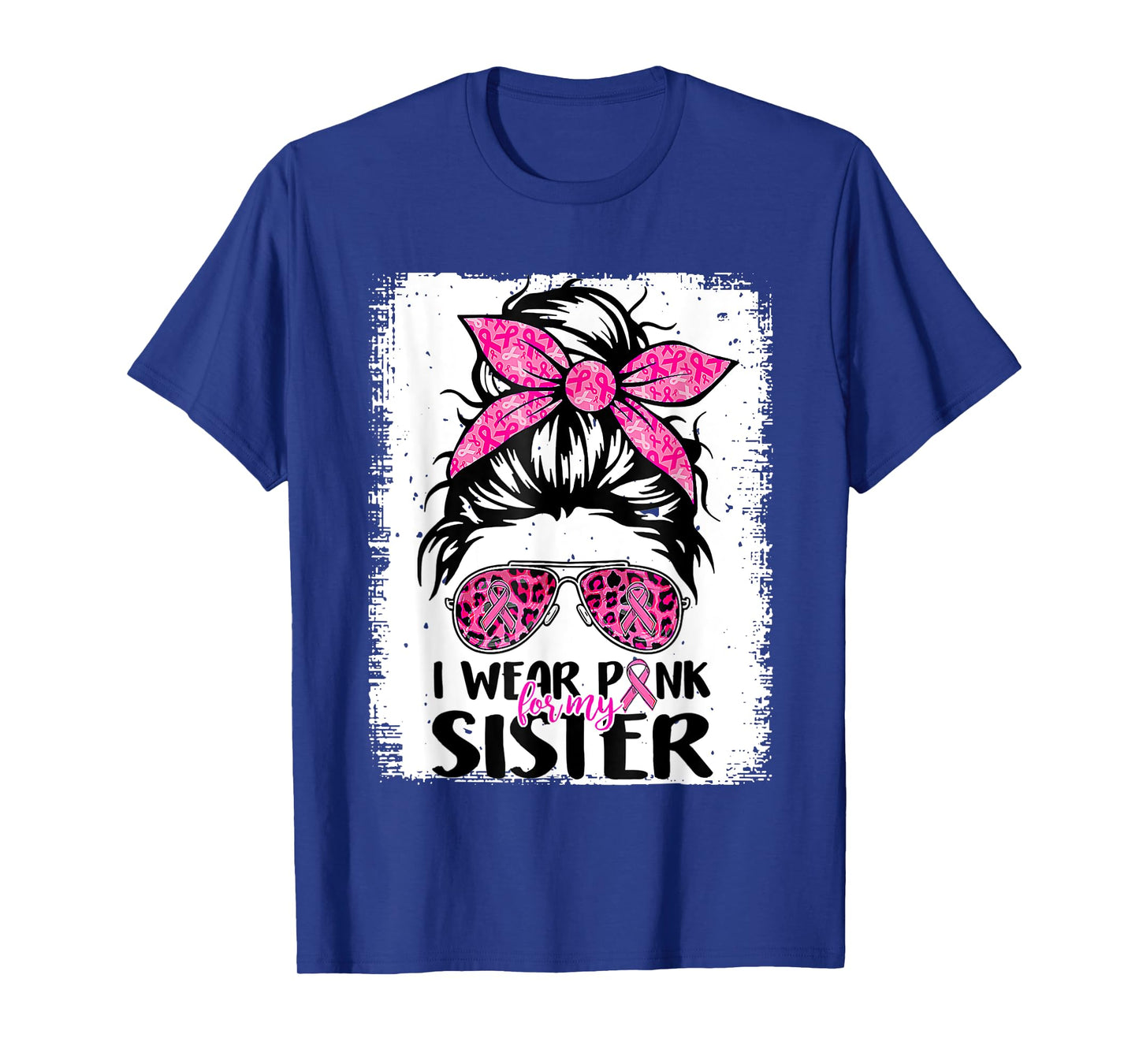 I Wear Pink For My Sister Messy Bun Breast Cancer Support T-Shirt