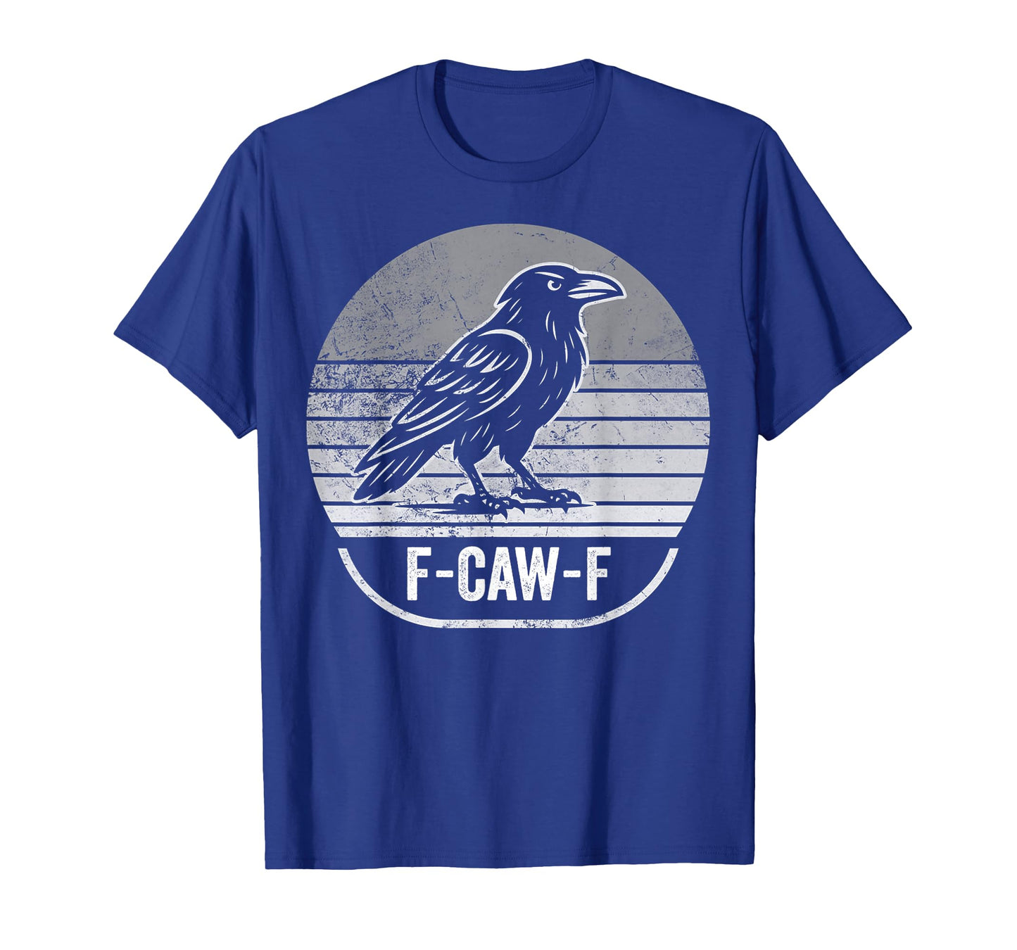 F-Caw-F Funny Raven Humor Lovers T-Shirt