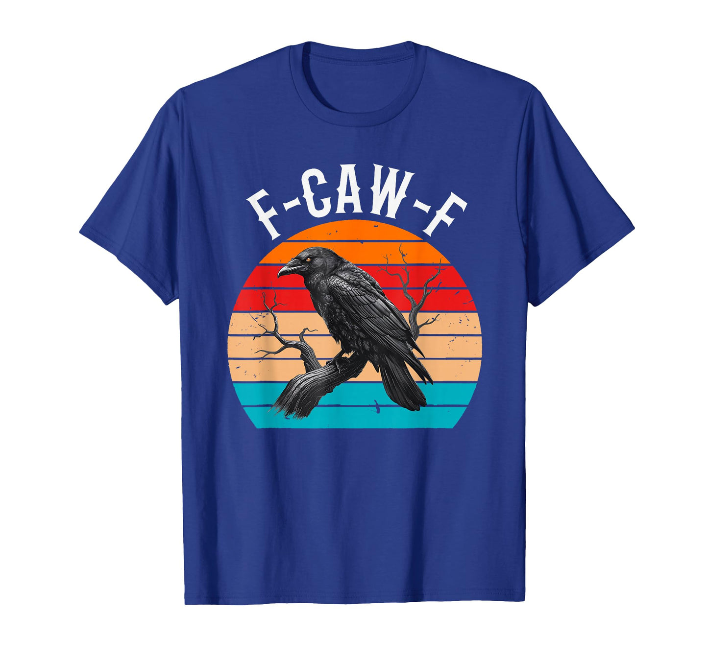 Black Crow, F-Caw-F Funny Black Bird Women Men Vintage T-Shirt