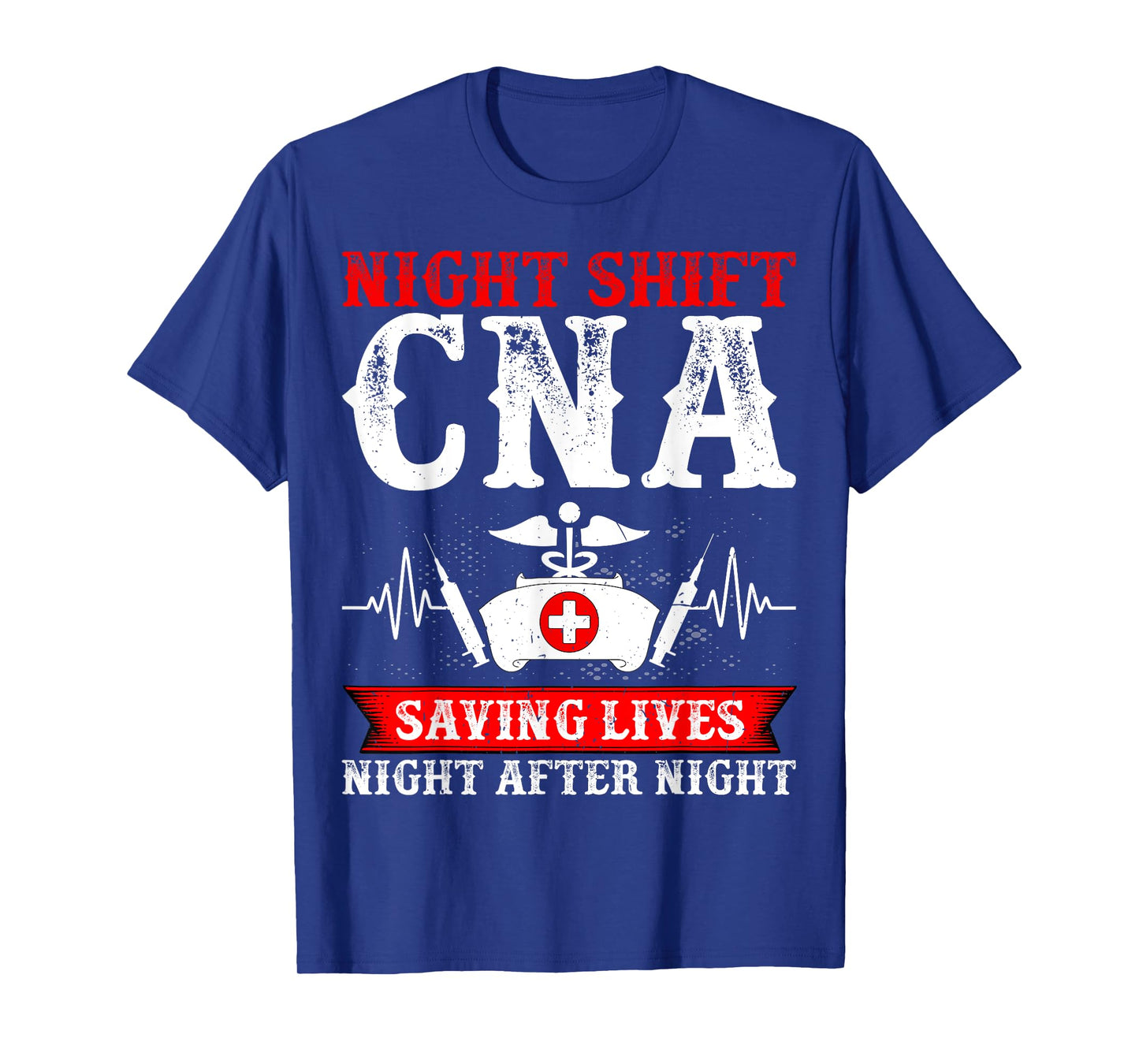 Night Shift CNA Saving Lives Night After Night - CNA Nurse T-Shirt