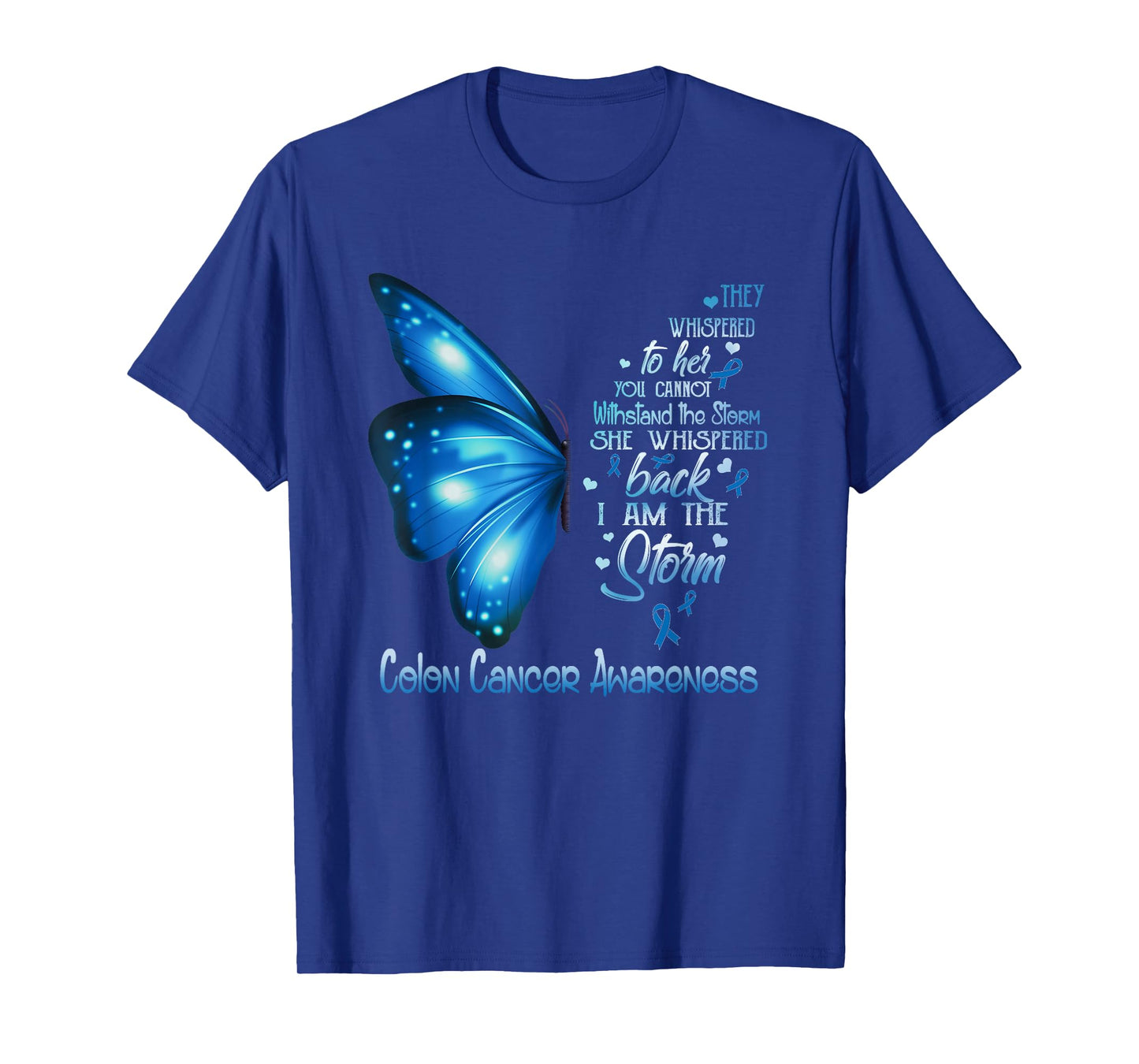 I am the storm Colon Cancer Awareness Butterfly T-Shirt