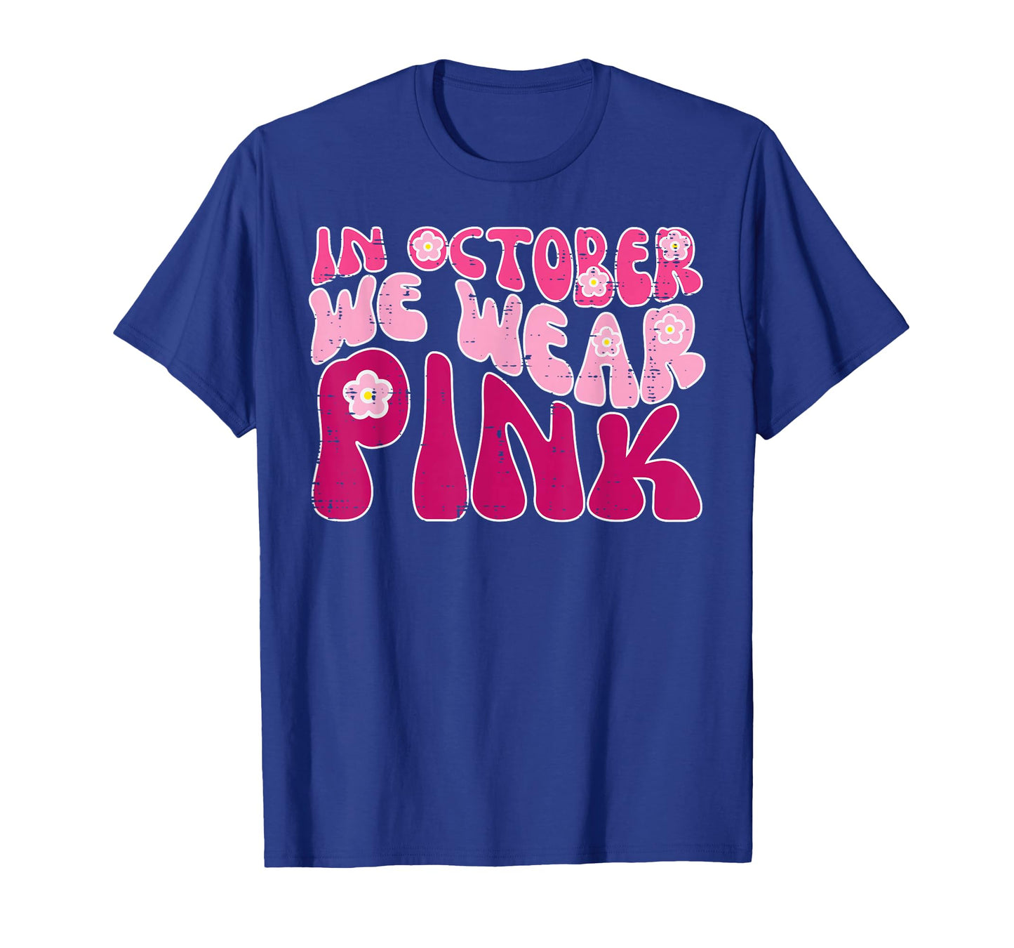 In October We Wear Pink Retro Groovy Breast Cancer Awareness T-Shirt