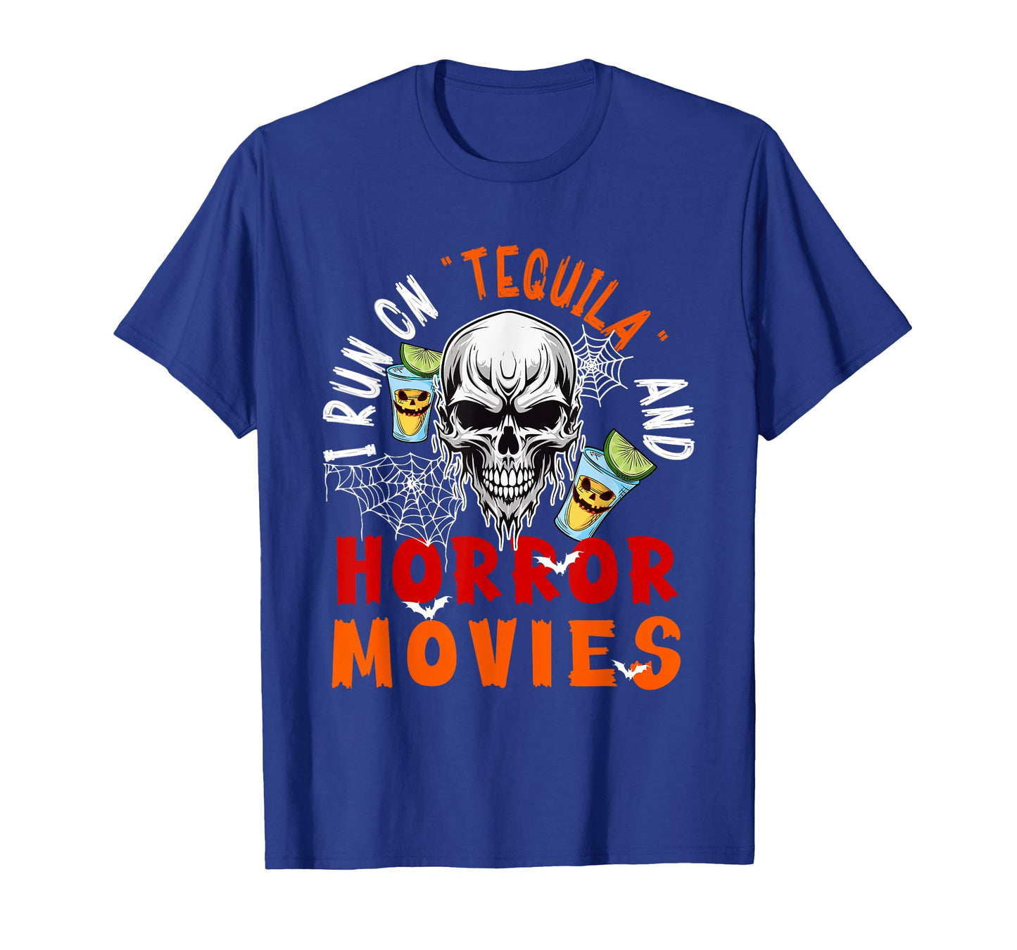 Running On Tequila and Horror Movies Halloween Skull Drinker T-Shirt