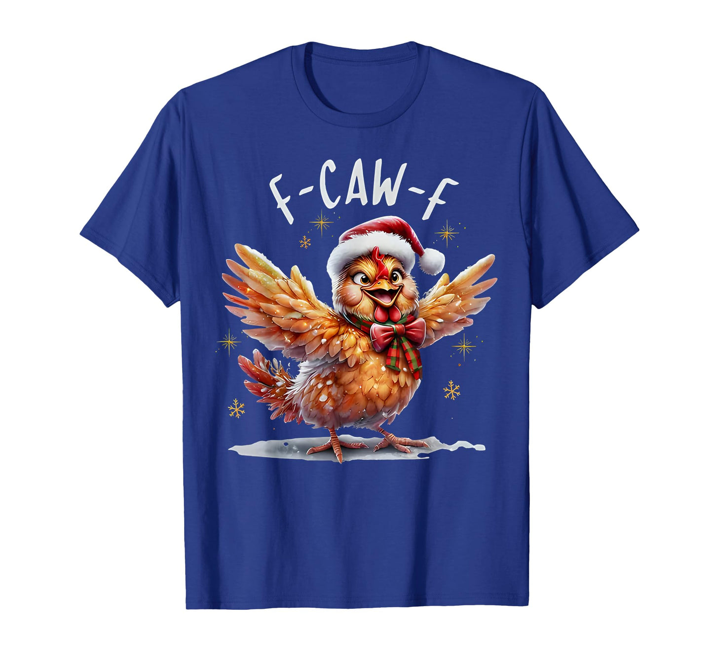 F-Caw-F Funny Christmas Chicken T-Shirt