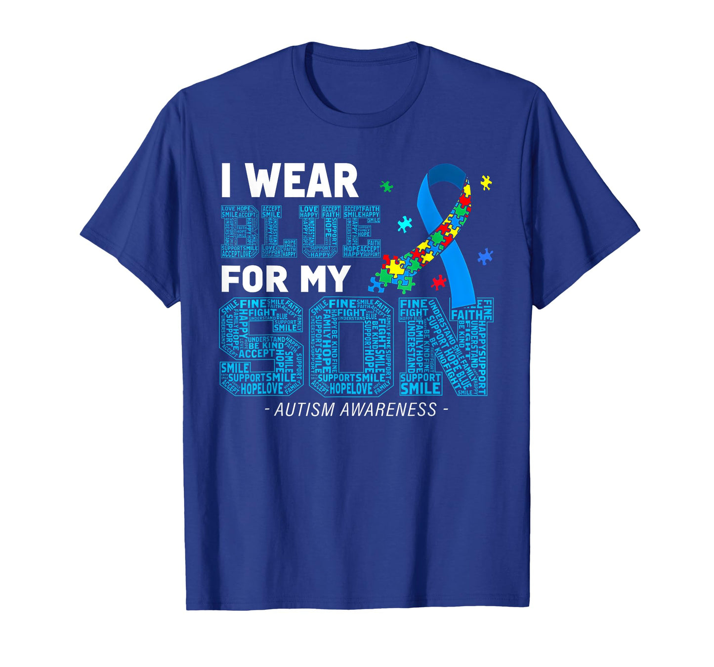 I Wear Blue For My Son Autism Awareness Mom Dad Parents T-Shirt