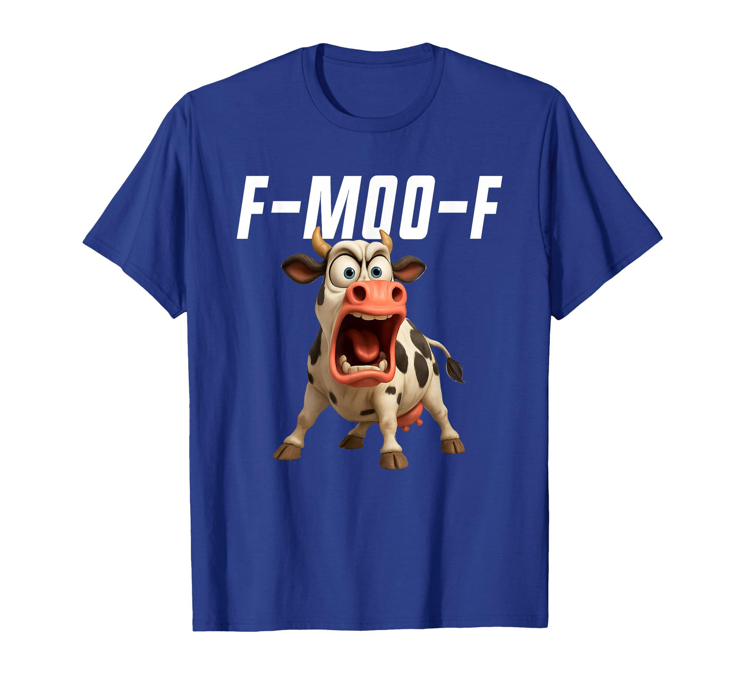 F-Moo-F Cow Funny Cow FMOOF F Moo F T-Shirt