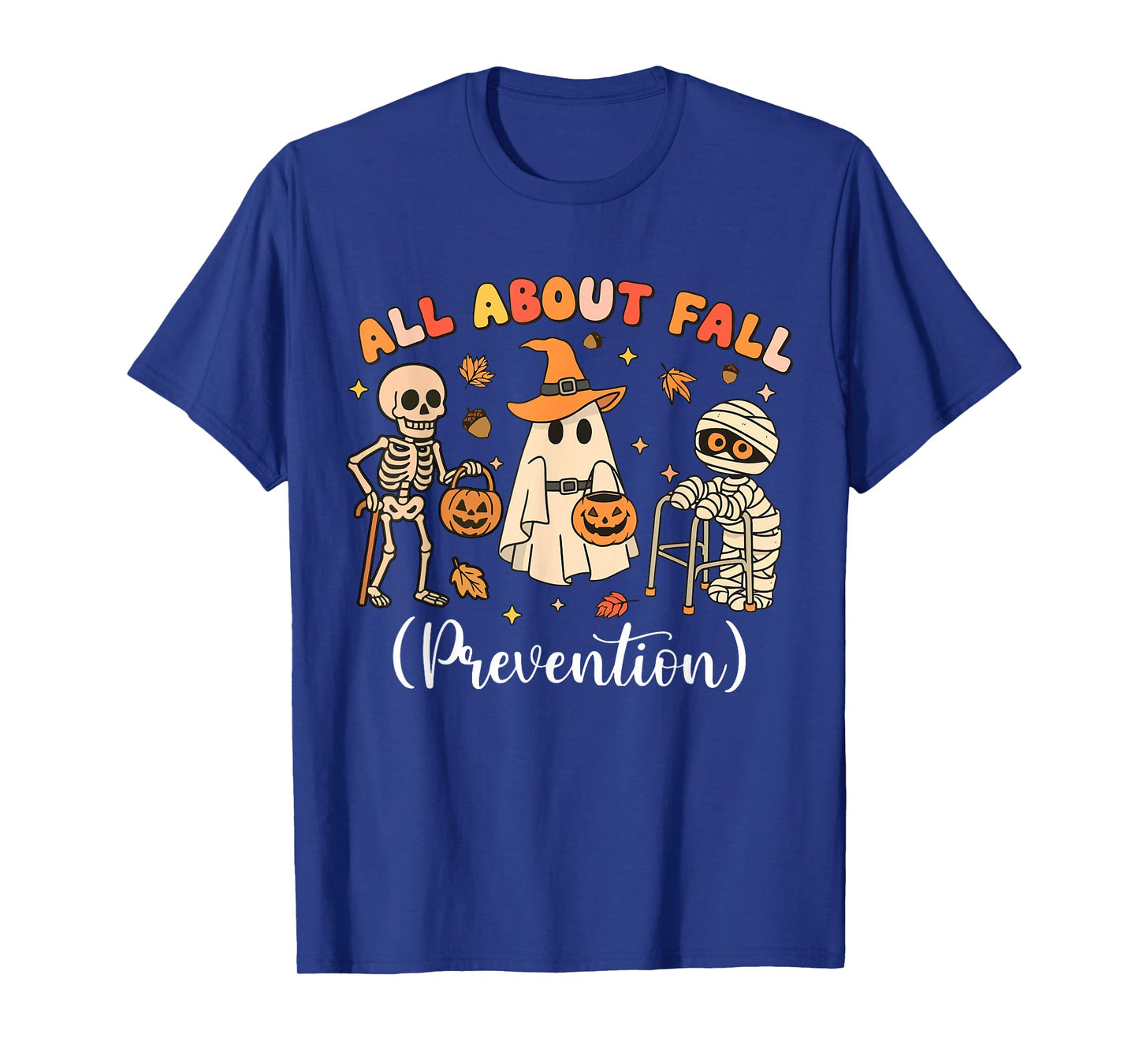 Halloween Physical Therapy All About Fall Prevention T-Shirt