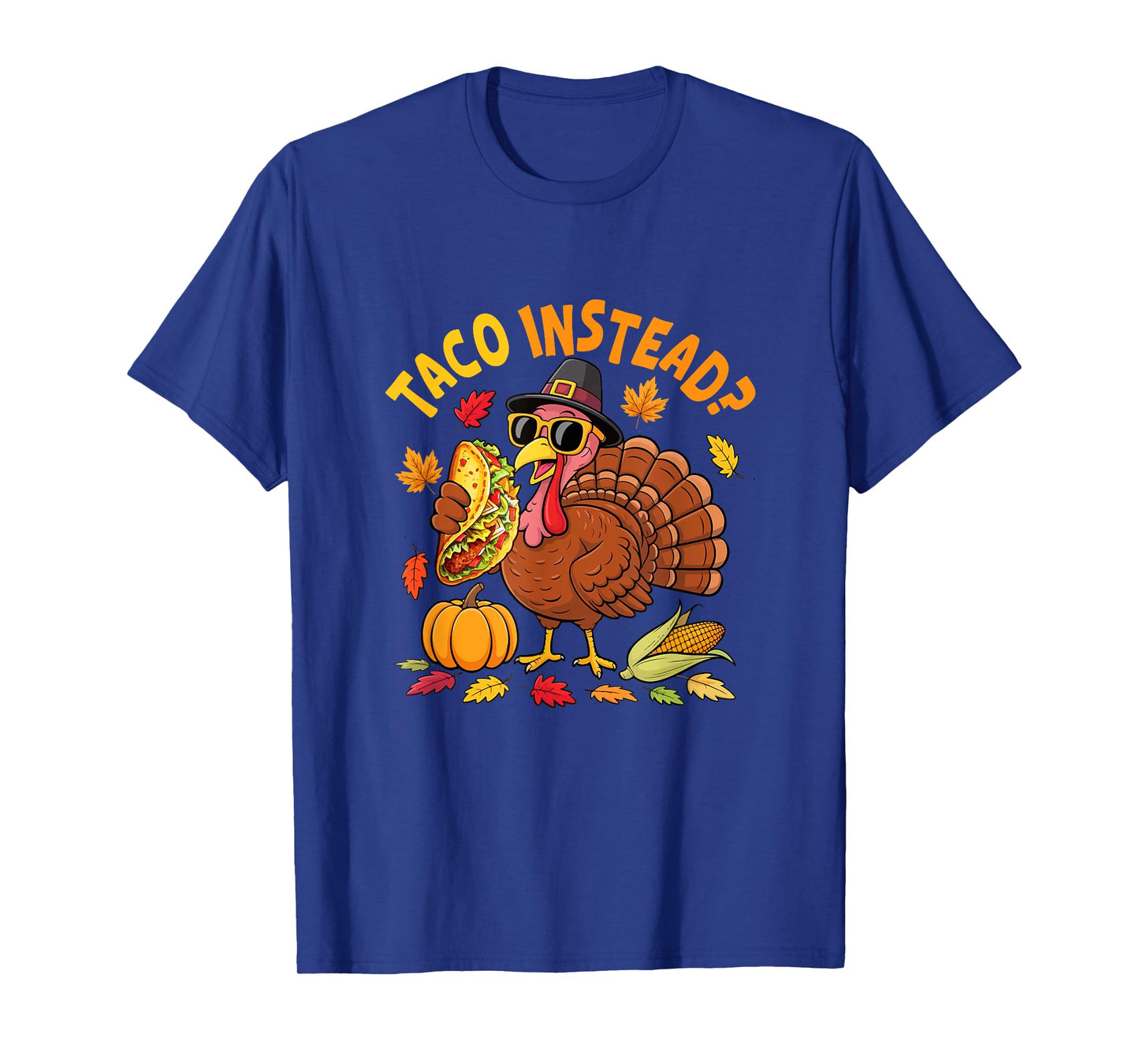 Taco Instead Thanksgiving Joke Saving Turkey Fall Leaves T-Shirt