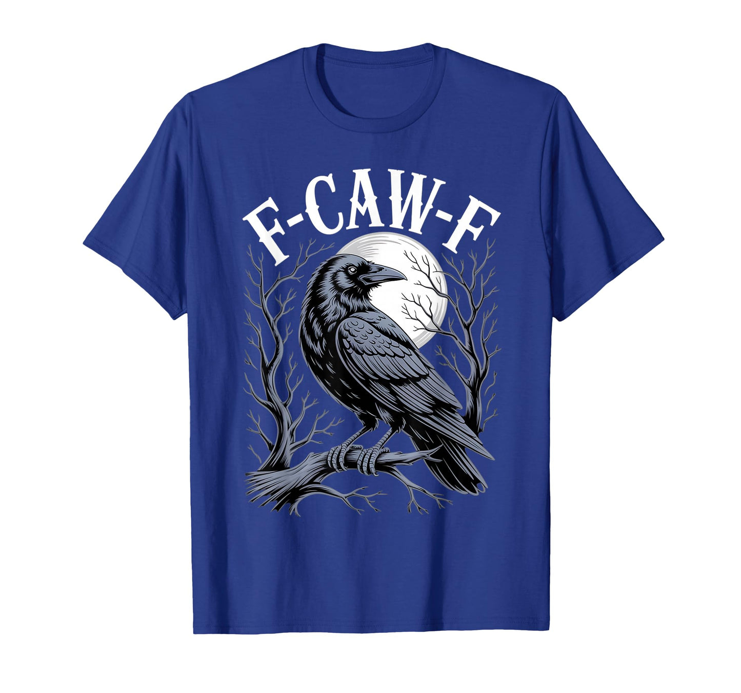 F-Caw-F Black Crow Raven Midnight Moon Funny Adult Humor T-Shirt