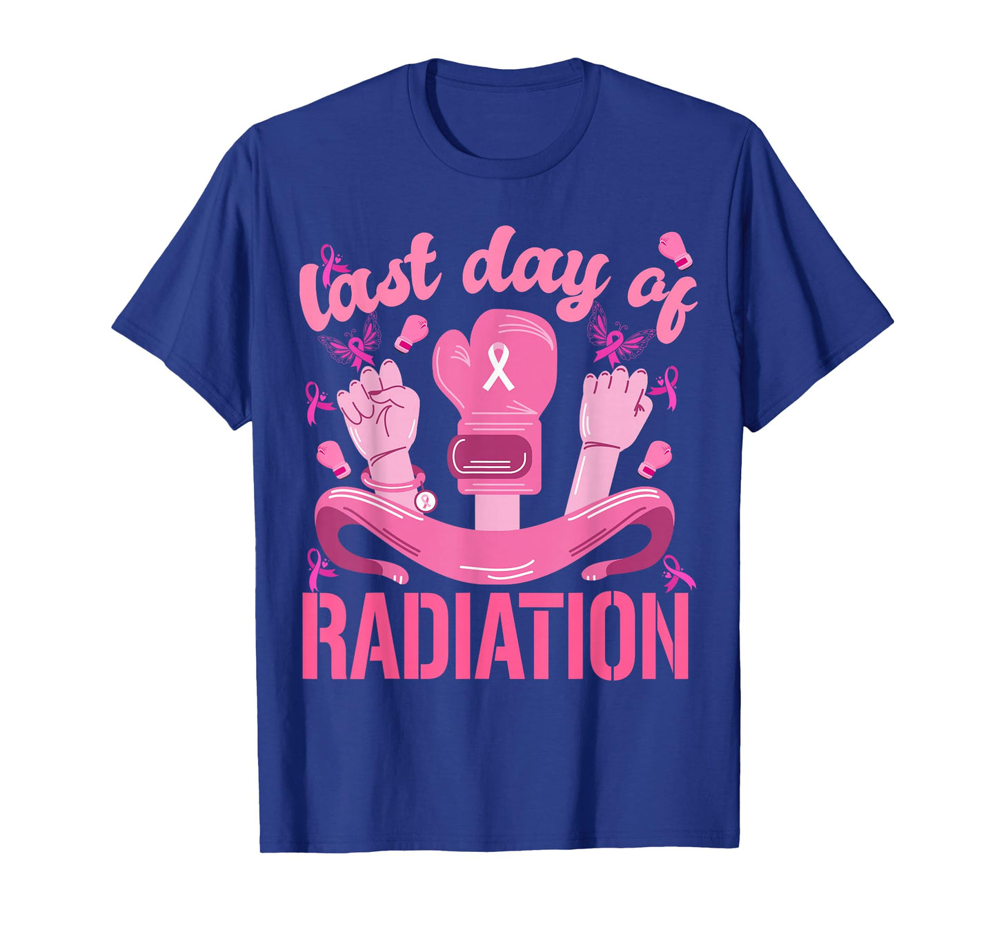Women Strength Last Day of Radiation Breast Cancer Survivors T-Shirt