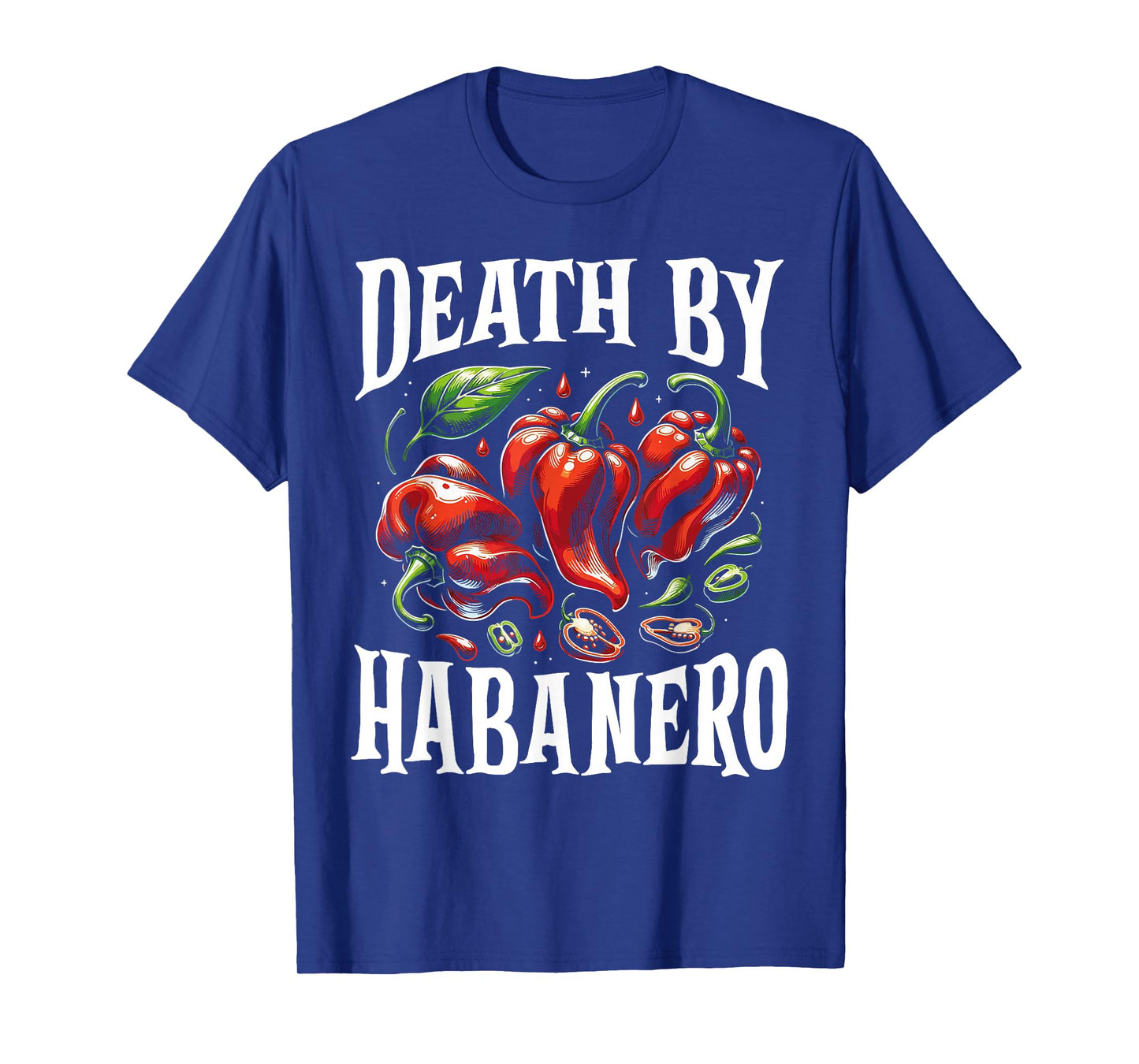 Death by Habanero Funny Spicy Chili Pepper Hot Sauce Outfit T-Shirt