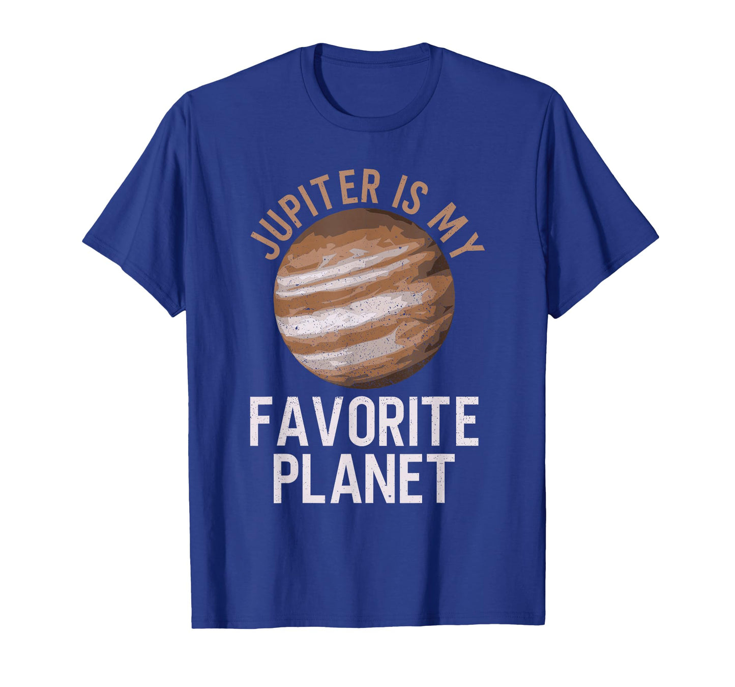 Jupiter Is My Favorite Planet - Jupiter Space T-Shirt
