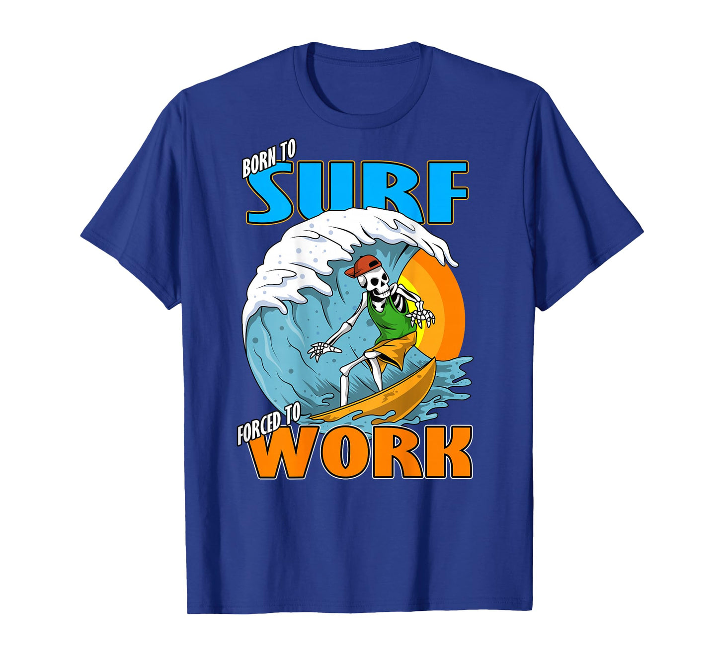 Funny Love Surfing Skeleton Born to Surf Shredding Wave T-Shirt