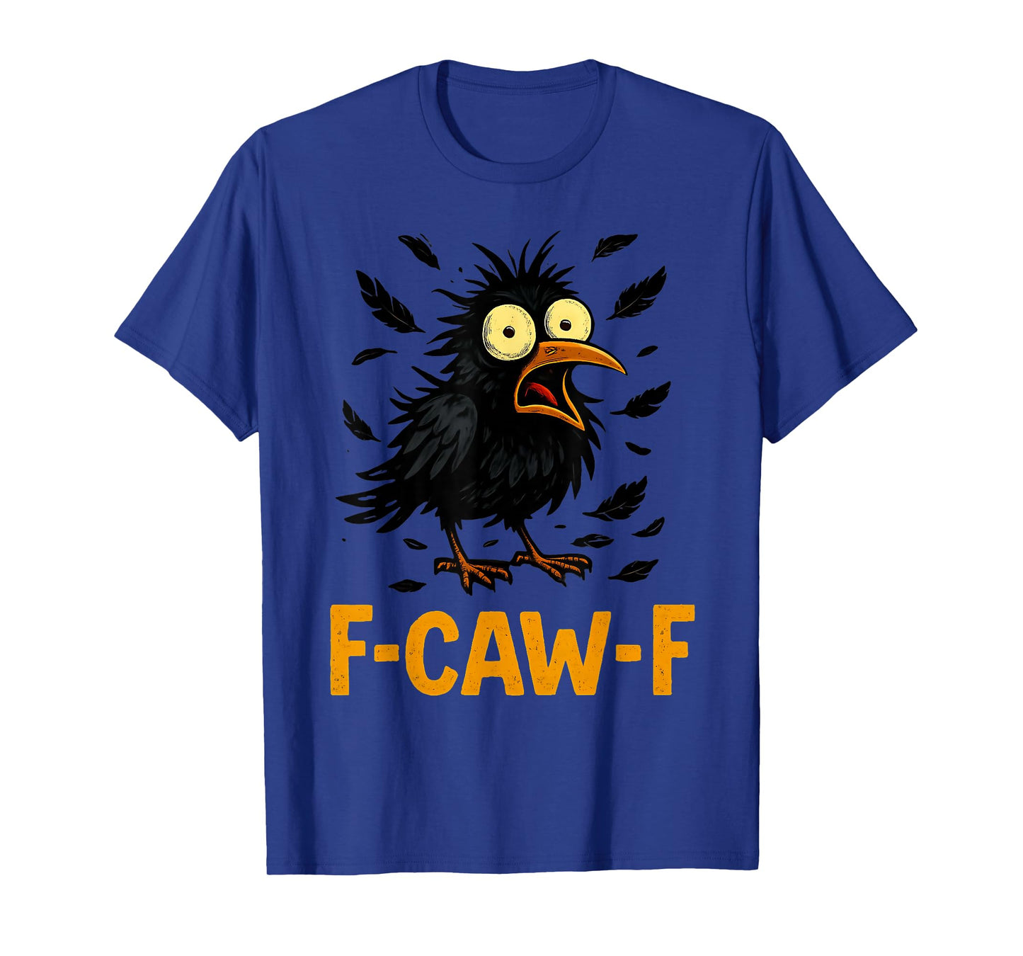 Funny Black Crow, F-Caw-F Adult Humo T-Shirt