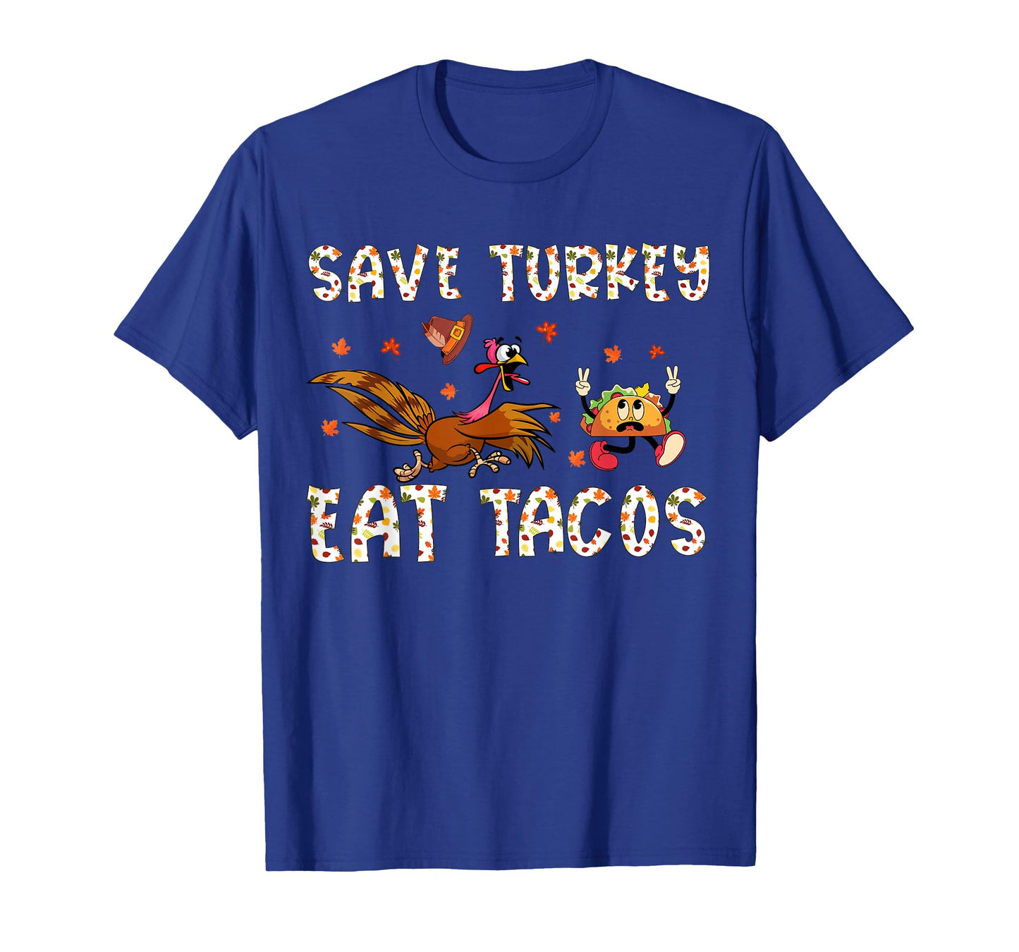 Save A Turkey Eat Tacos Funny Thanksgiving Men Women Kids T-Shirt