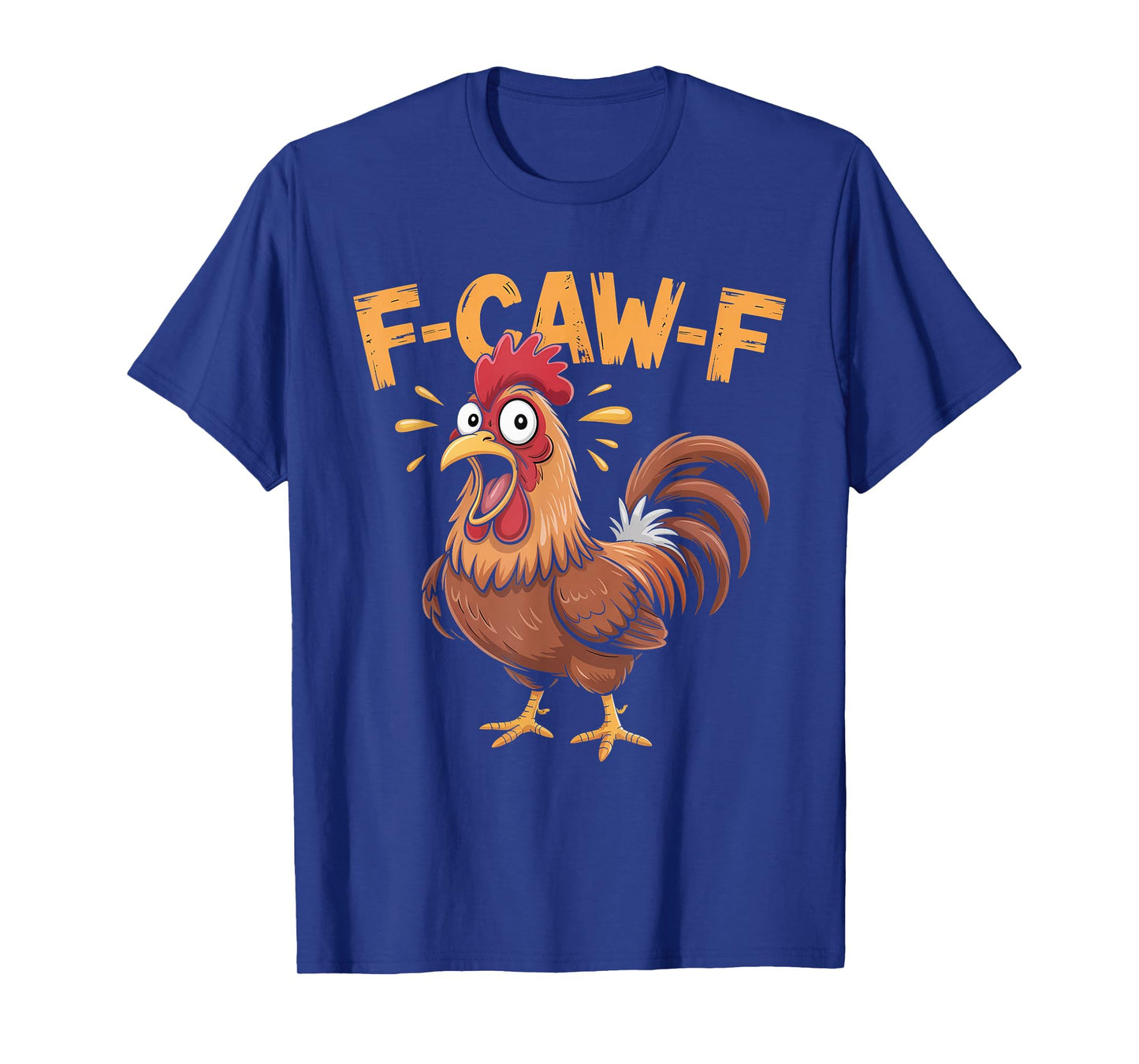 Funny F-Caw-F Rooster Chicken Humor Halloween T-Shirt