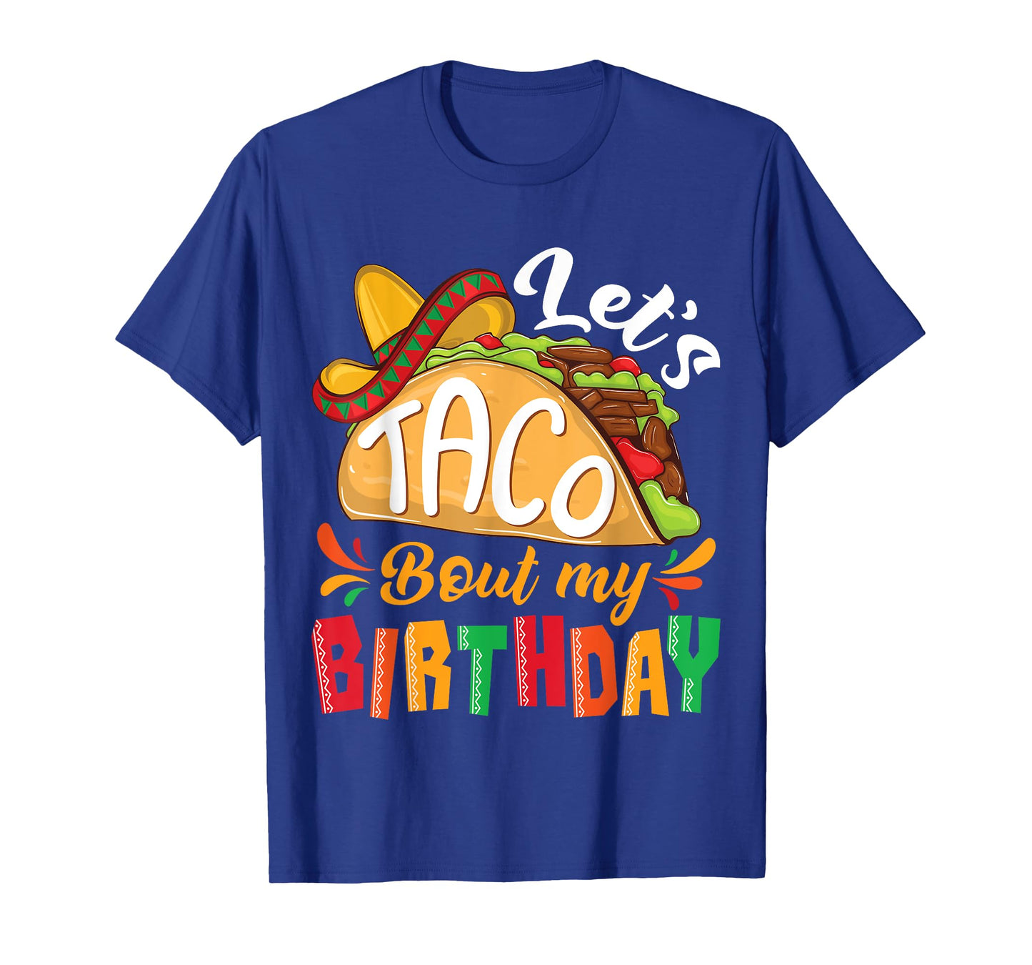 Let's Taco Bout My Birthday Boys Mexican Cinco De Mayo Party T-Shirt