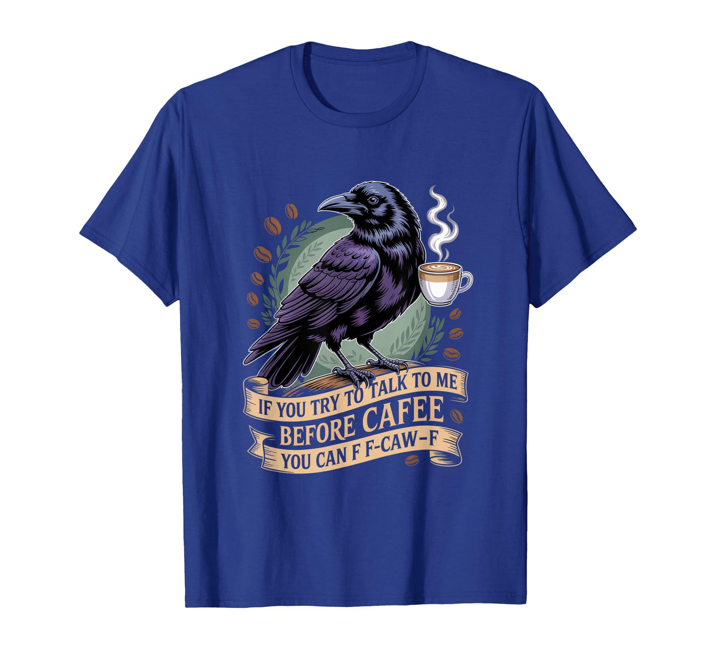 Funny Coffee Lover F-CAW-F Cawfee T-Shirt