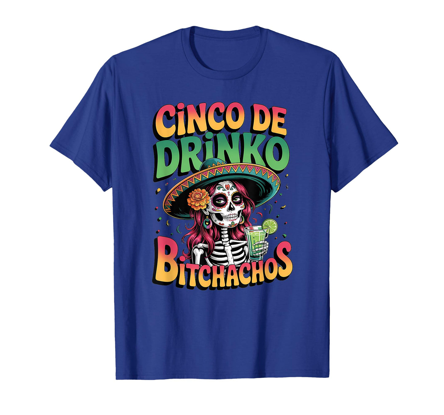 Cinco de Drinko Skeleton Margarita Party Humor T-Shirt