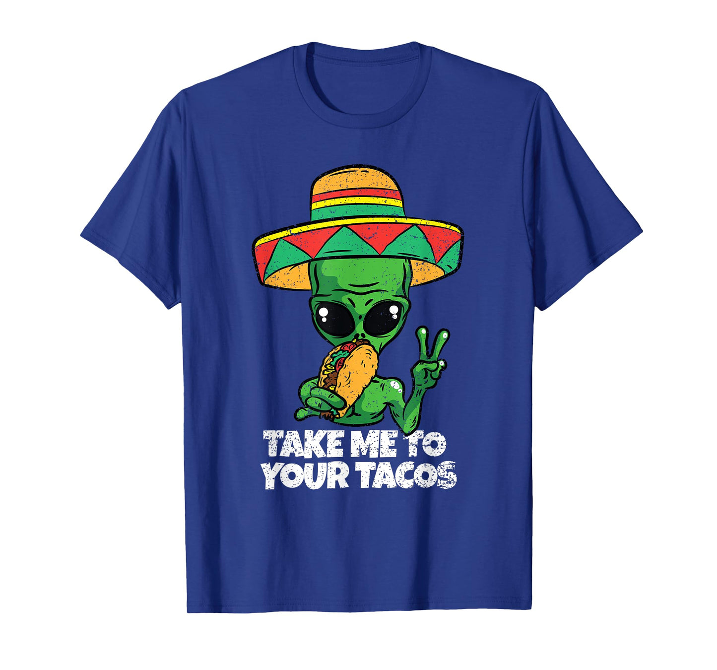 Take Me To Your Tacos Cinco De Mayo Funny Mexican Alien T-Shirt