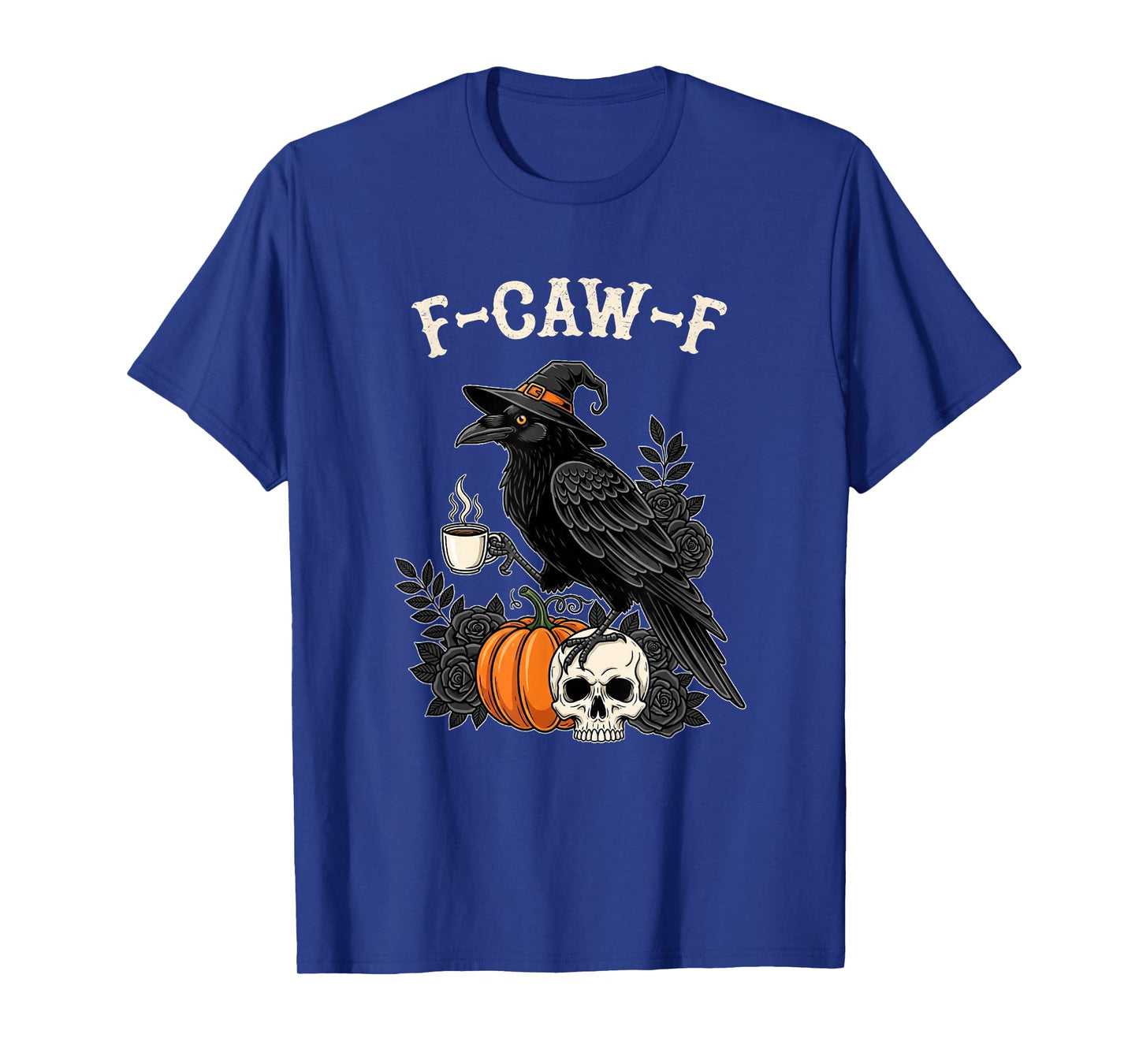 F-CAW-F Pun Halloween Crow Spooky Black Raven Funny Coffee T-Shirt