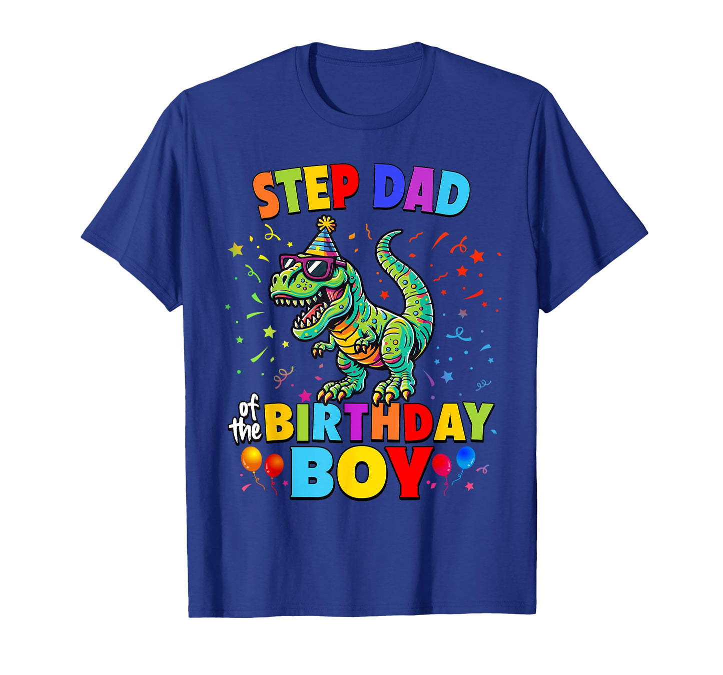 Step Dad of the Birthday Boy TRex Dinosaur Party T-Shirt