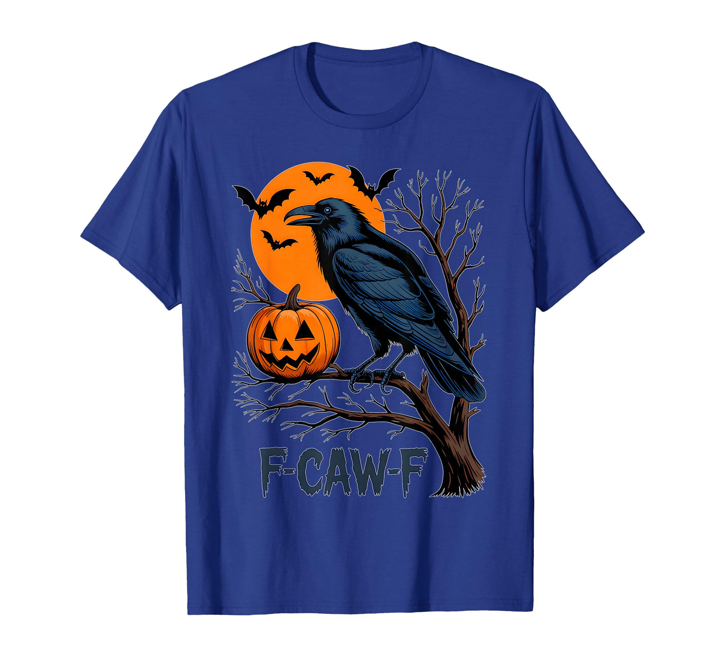 F-Caw-F Funny Crow Halloween Pumpkin Quote Humor Meme T-Shirt