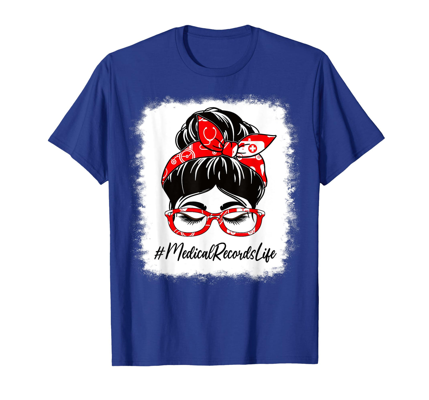 Medical Records Bleached Messy Bun Appreciation Day For Work T-Shirt