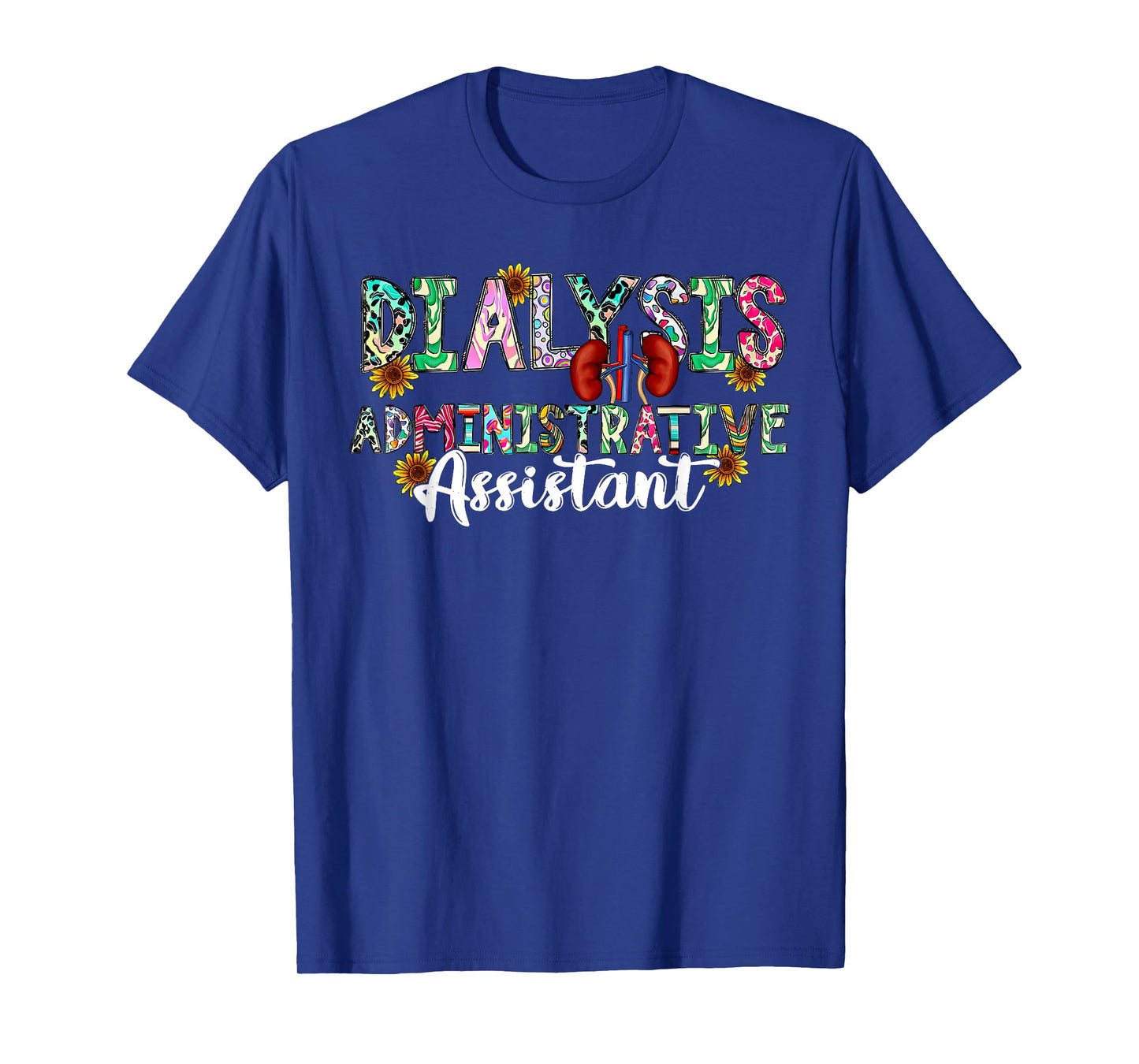 Dialysis Administrative Assistant Dialysis Nurse T-Shirt - Unisex-Adults - Black - Small - Short Sleeve - Cotton, Polyester - Modern Classic Fit - Crew Neck - Letter Print - T-Shirt