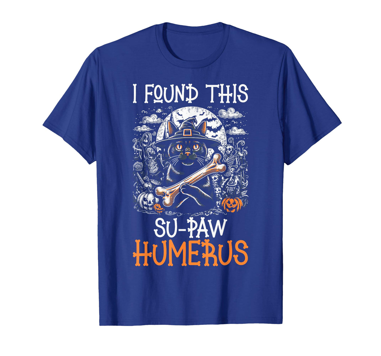 I Found This Su-Paw Humerus - Funny Cat Halloween T-Shirt