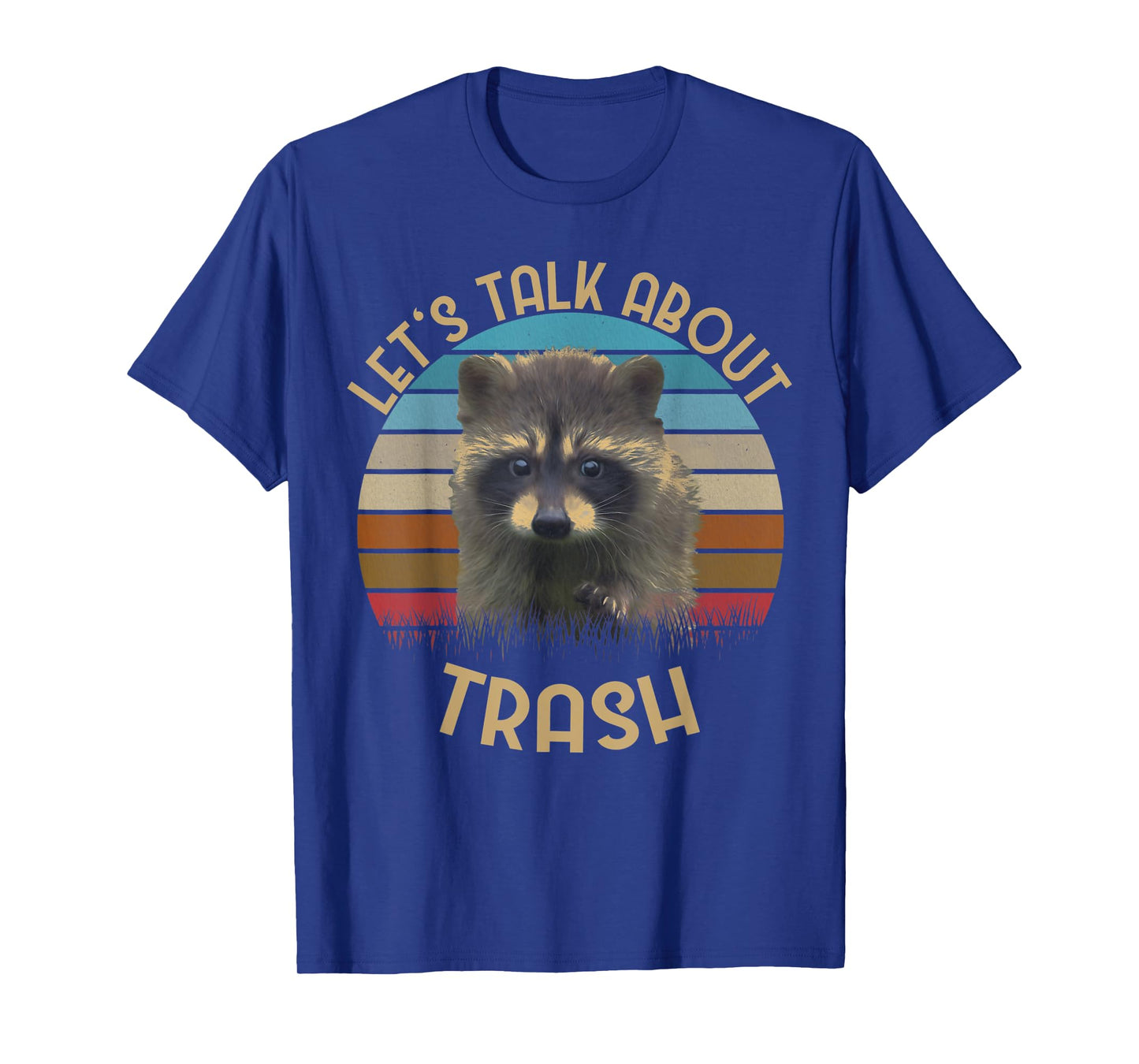 "Let's Talk About Trash" Tshirt | Gift for Raccoon Lovers