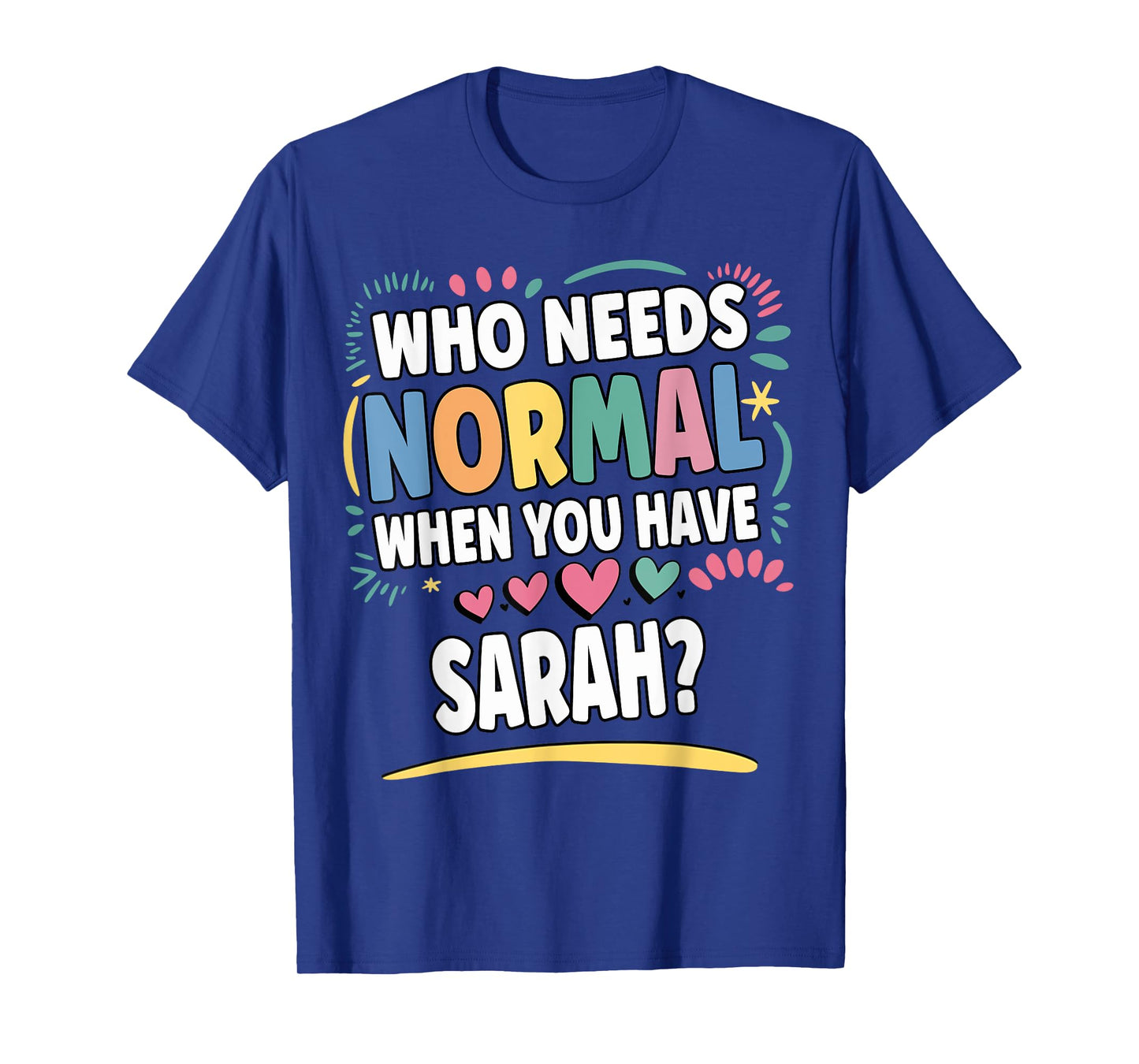 SARAH Personalized Name Funny Cute Custom SARAH Name T-Shirt