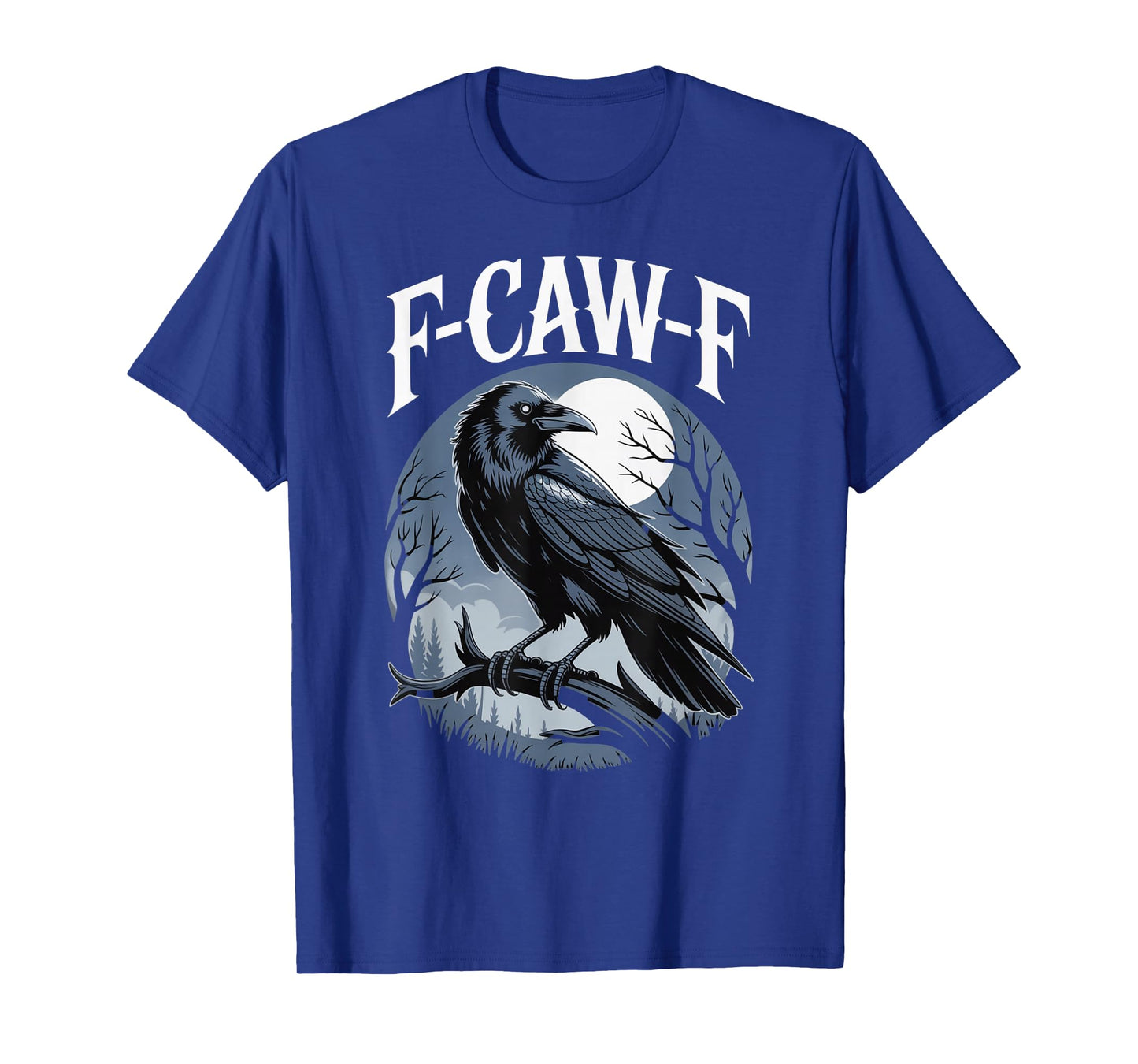 F-CAW-F Raven Design for Bird Lovers Nighttime Wear T-Shirt