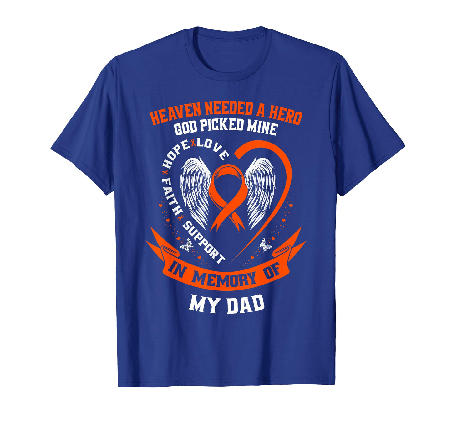 I Wear Orange In Memory of my Dad Leukemia Awareness Father T-Shirt