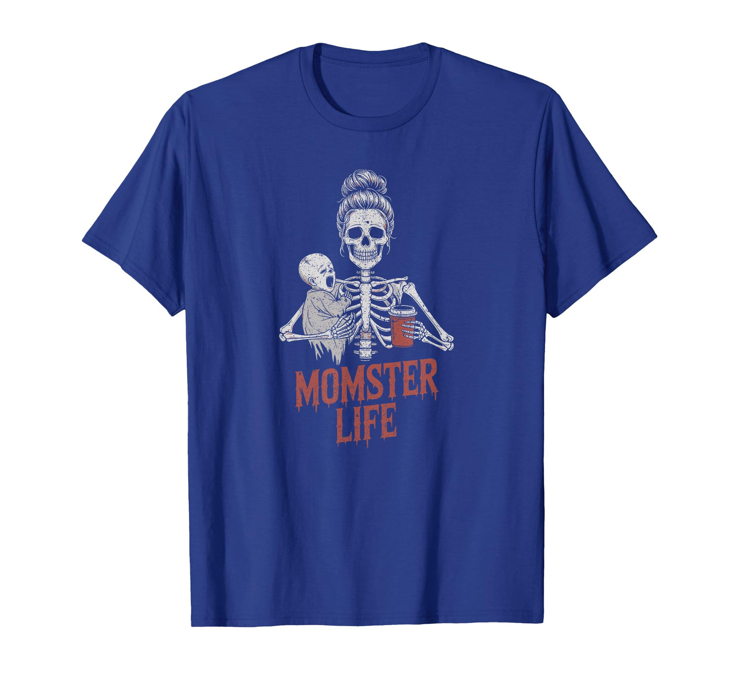 Momster Life Skeleton Mom with Baby Coffee Halloween T-Shirt