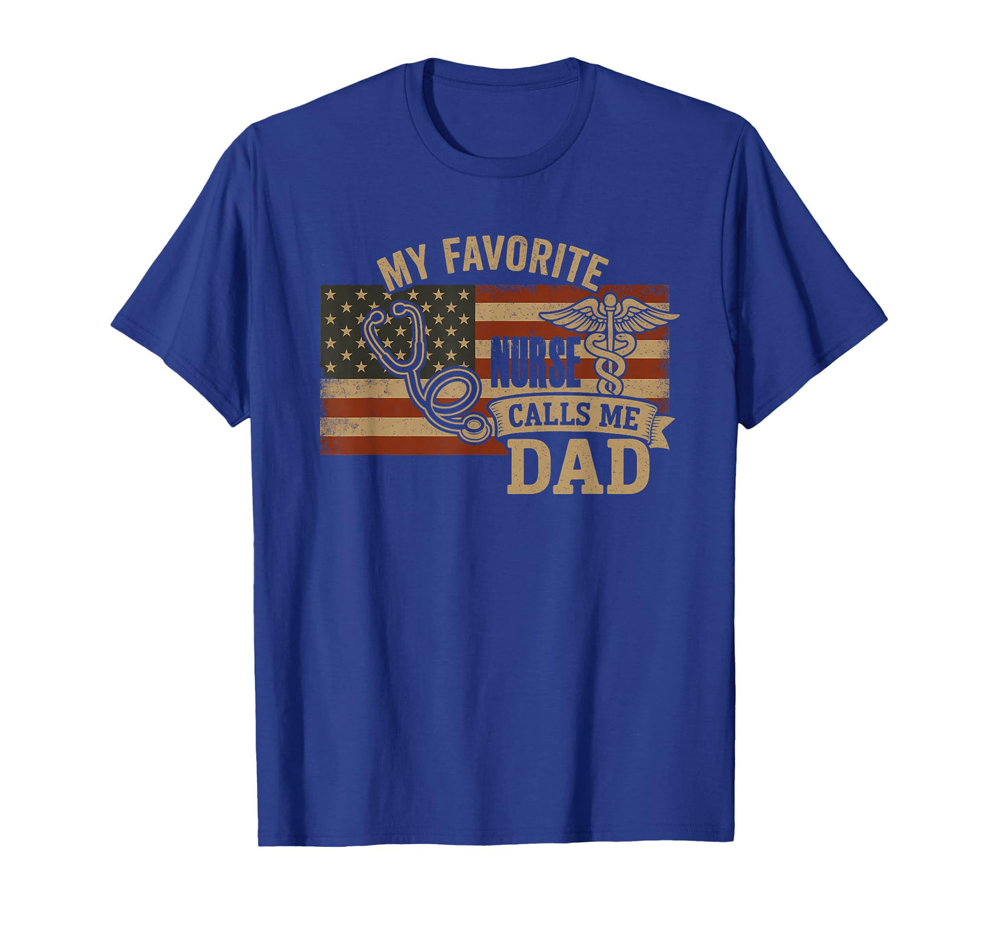 My Favorite Nurse Calls Me Dad American Flag Vintage T-Shirt