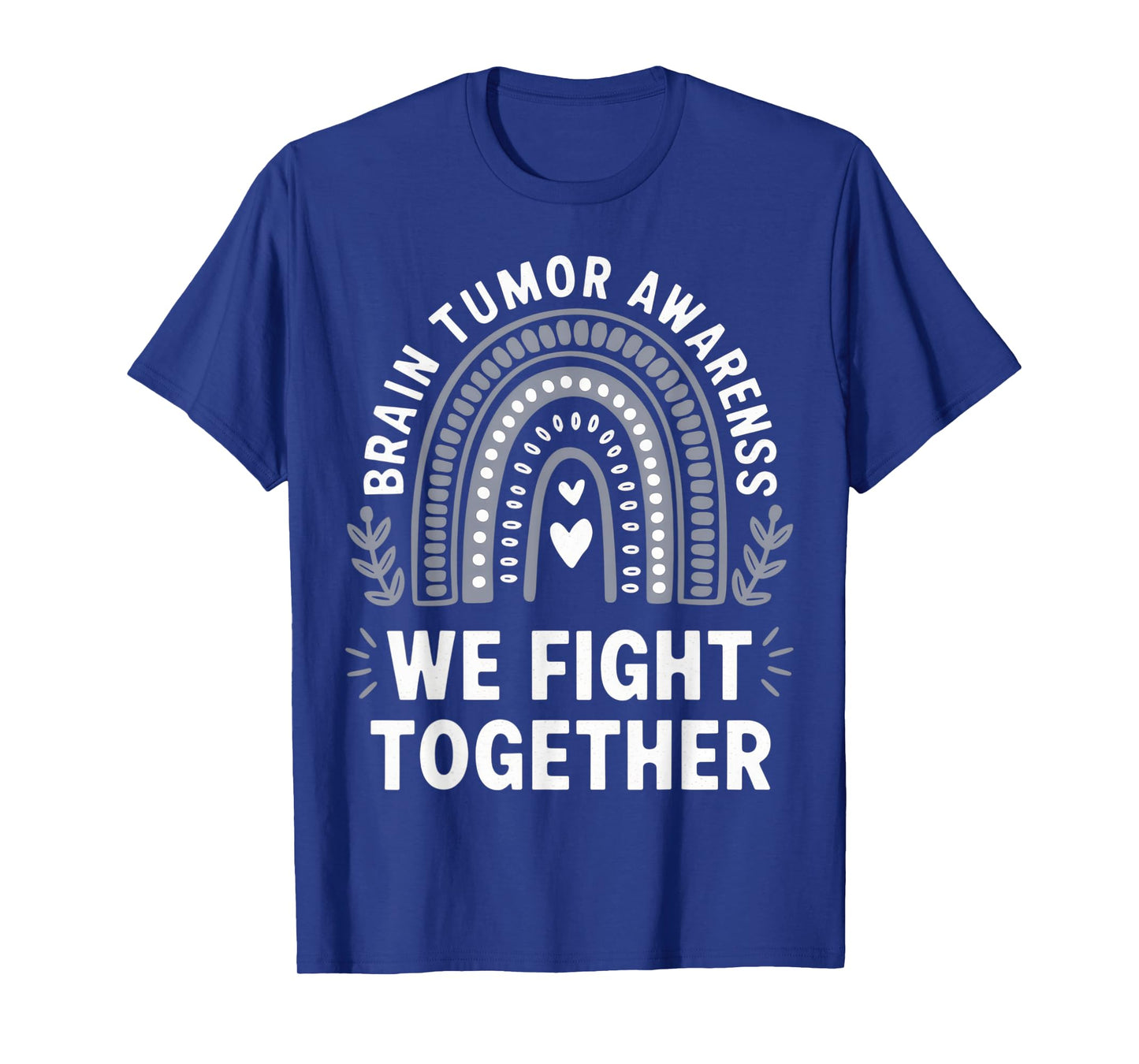 Brain Tumor Awareness We Fight Together T-Shirt