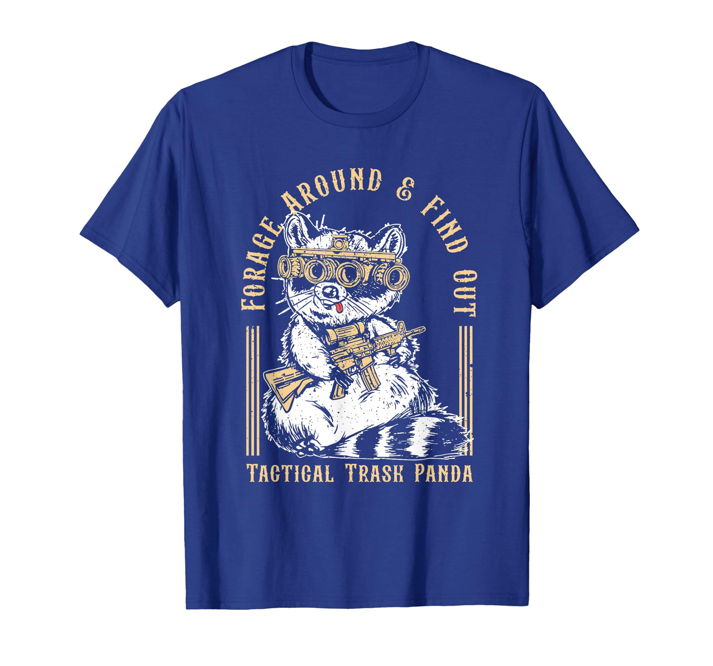 Forage Around & Find Out Tactical Trash Panda Appeal T-Shirt