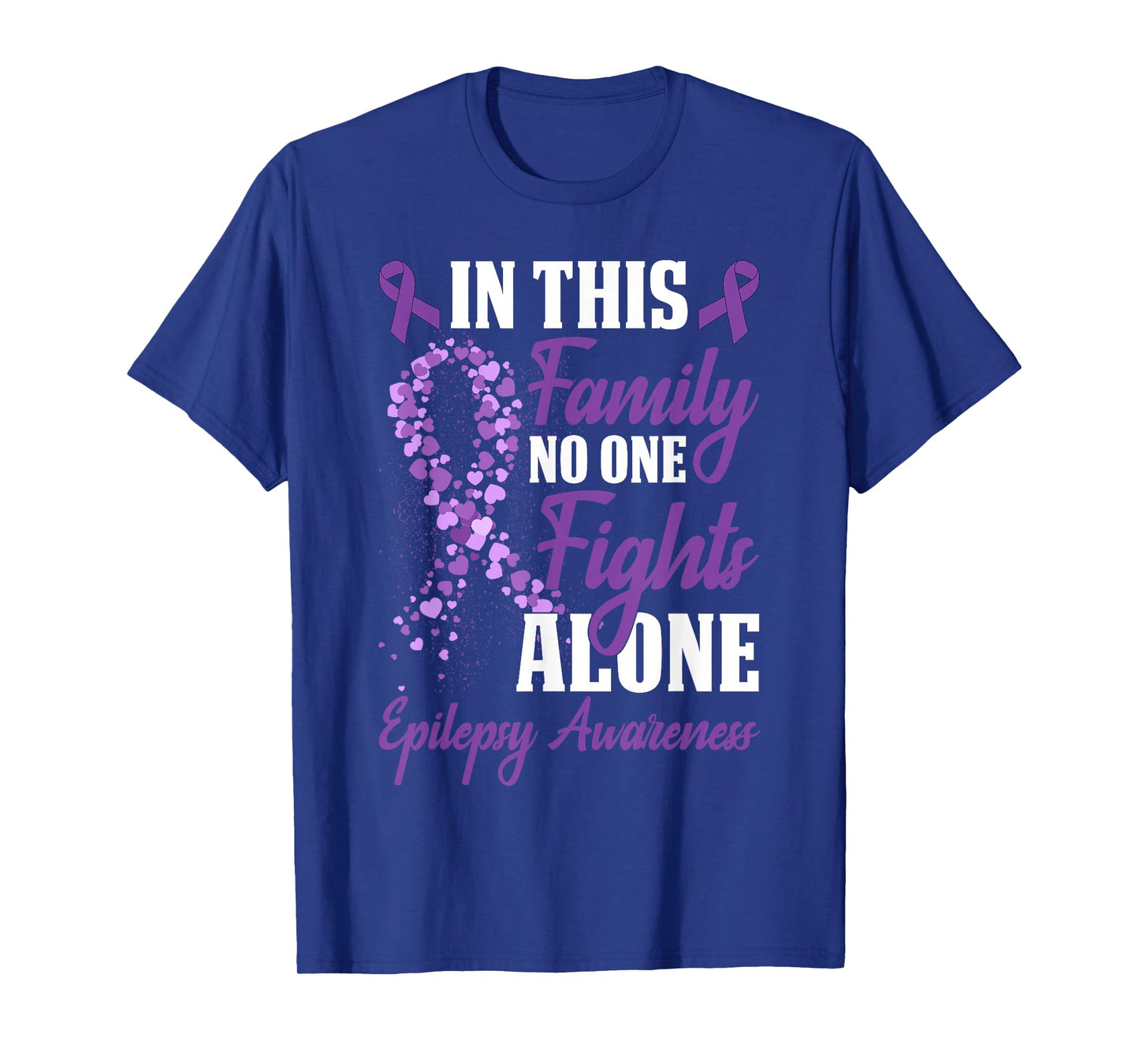 In This Family No One Fight Alone Epilepsy Awareness Month T-Shirt