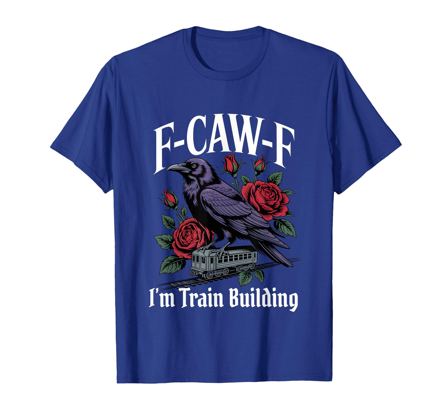 Funny F-Caw-F Train Building Gothic T-Shirt