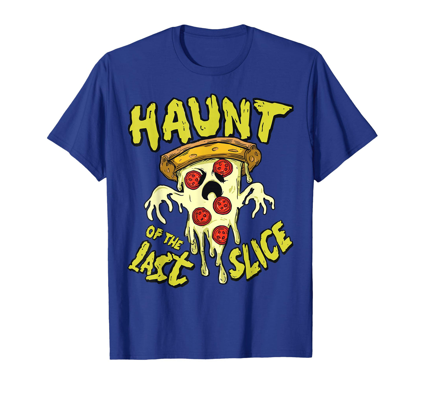 Haunt of The Last Slice Ghost Pizza Funny Halloween Costume T-Shirt