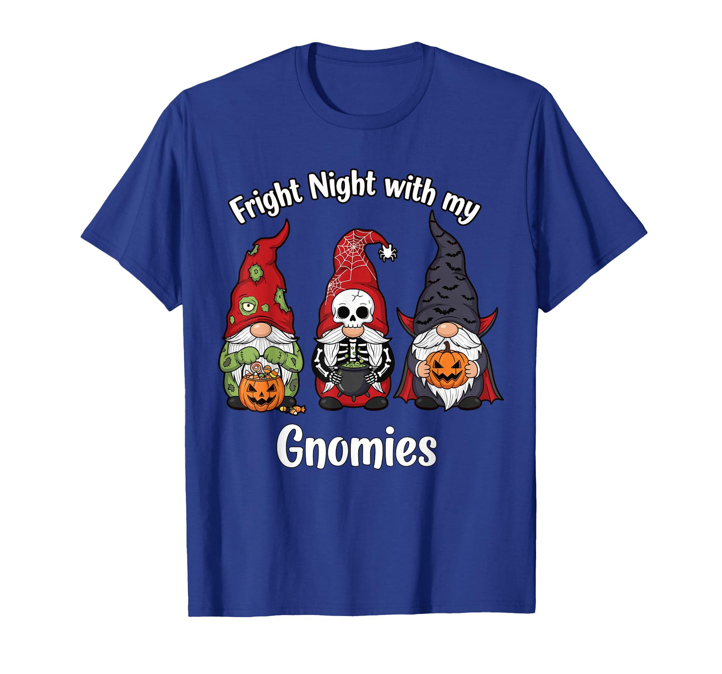 Fright Night with My Gnomies Funny Halloween Gnomes T-Shirt