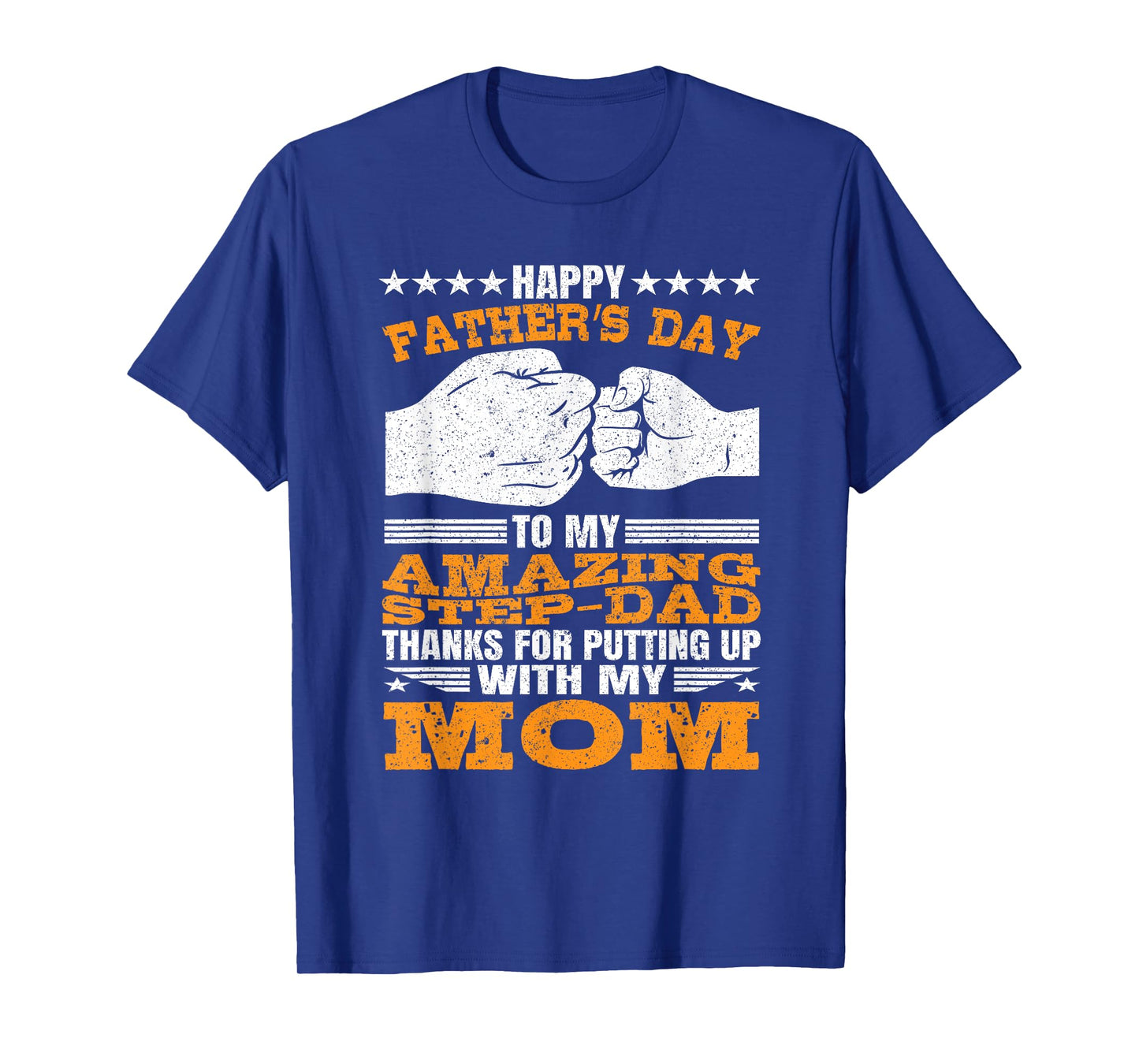 Step-Dad thanks for Putting Up with My Mom Fathers Day T-Shirt