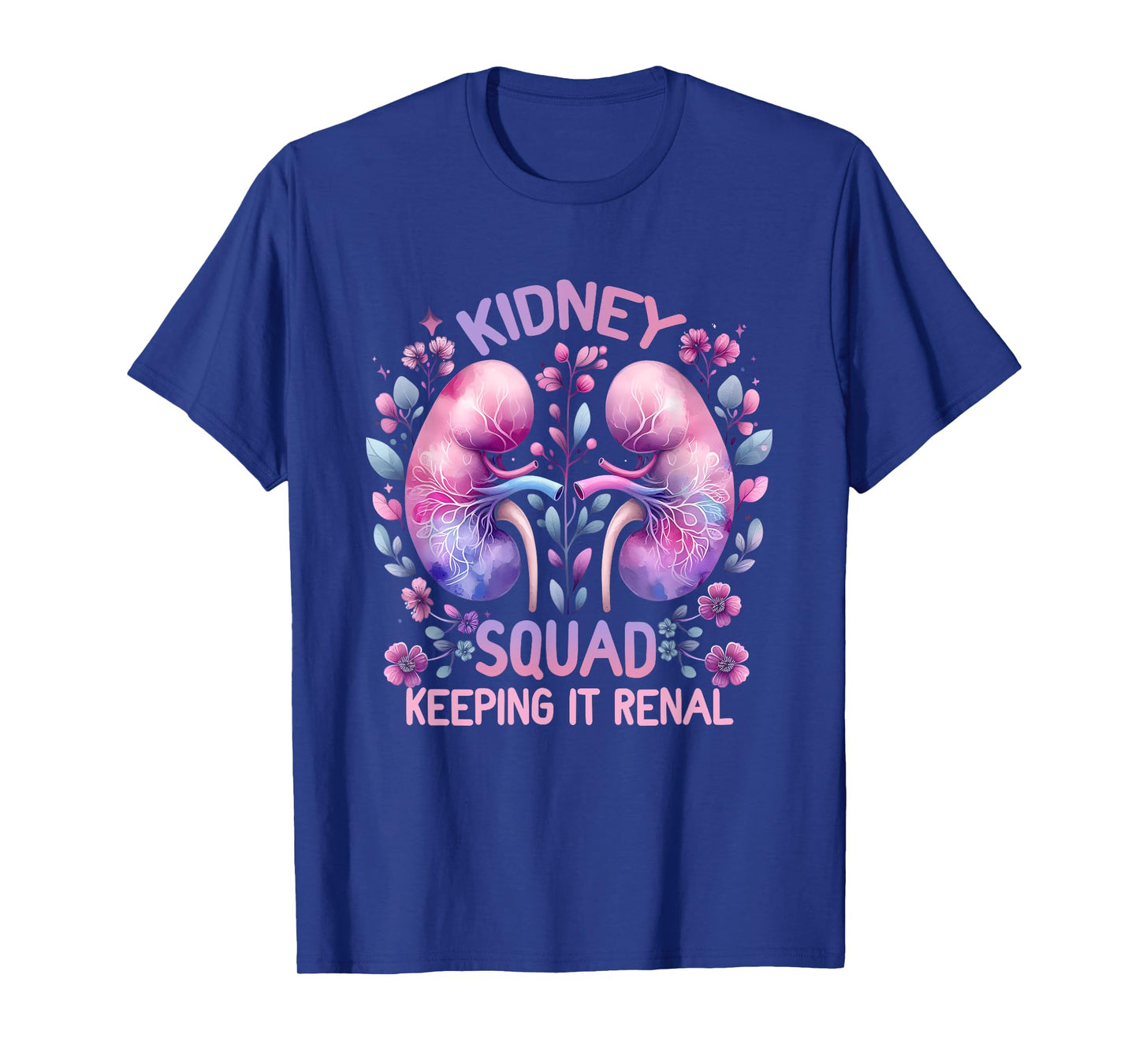 Kidney Squad Keeping It Renal Dialysis Technician Tech Nurse T-Shirt