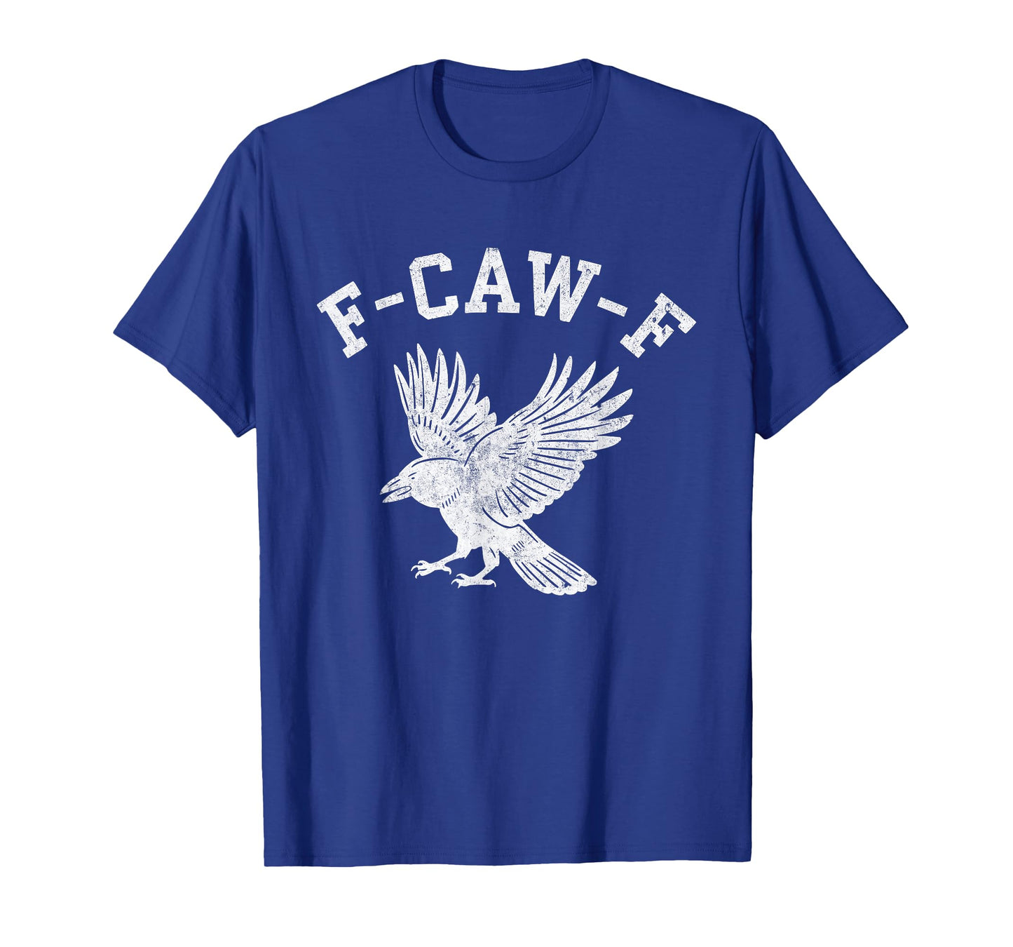 Funny F CAW F Crow T-Shirt