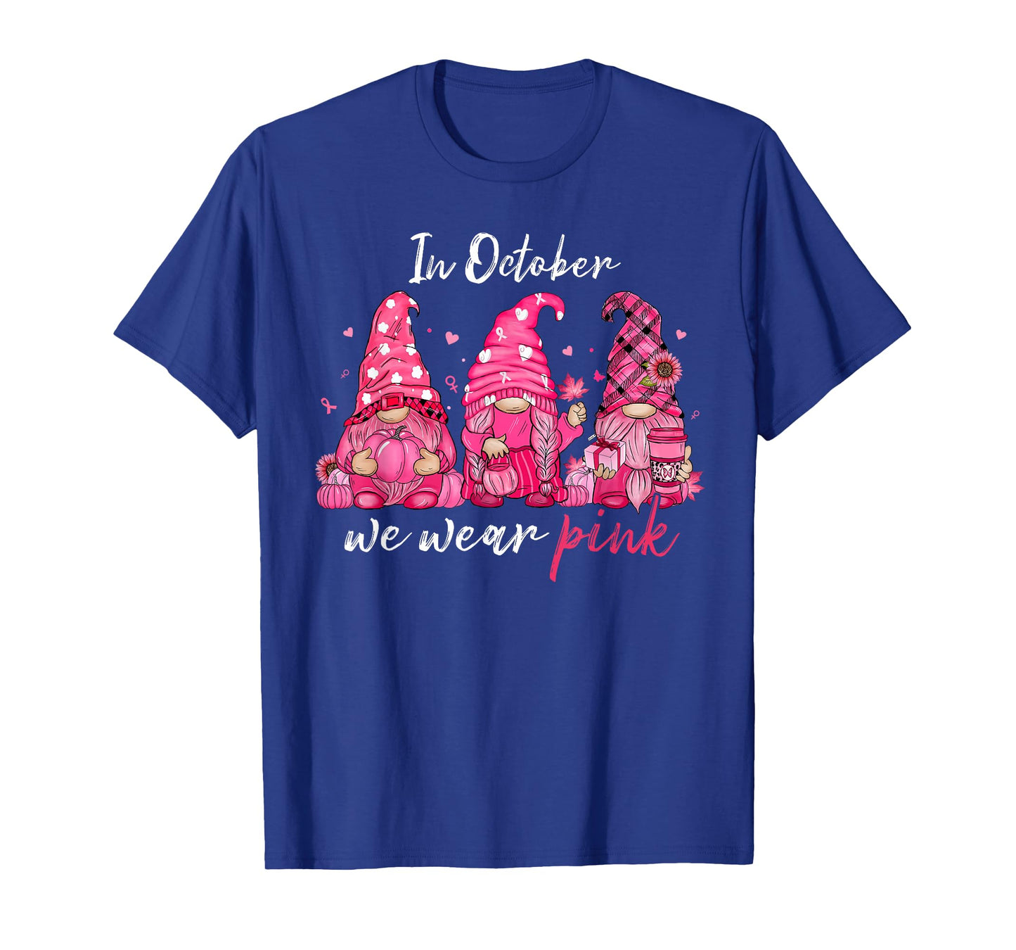 in October We Wear Pink Breast Cancer Gnomes Women Men Kids T-Shirt