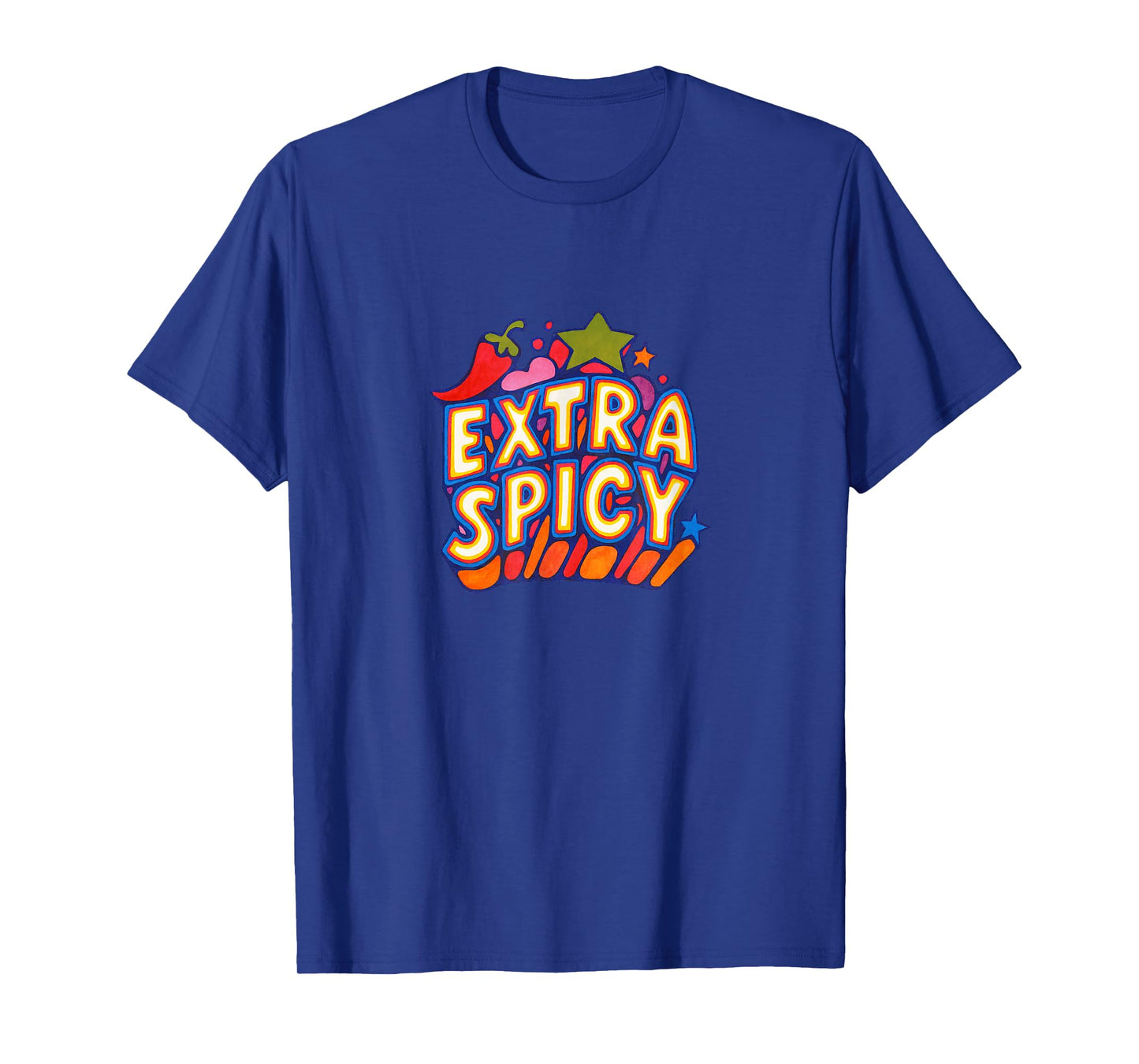 Extra Spicy Funny Food Humor Heat Lover Bold Quote T-Shirt