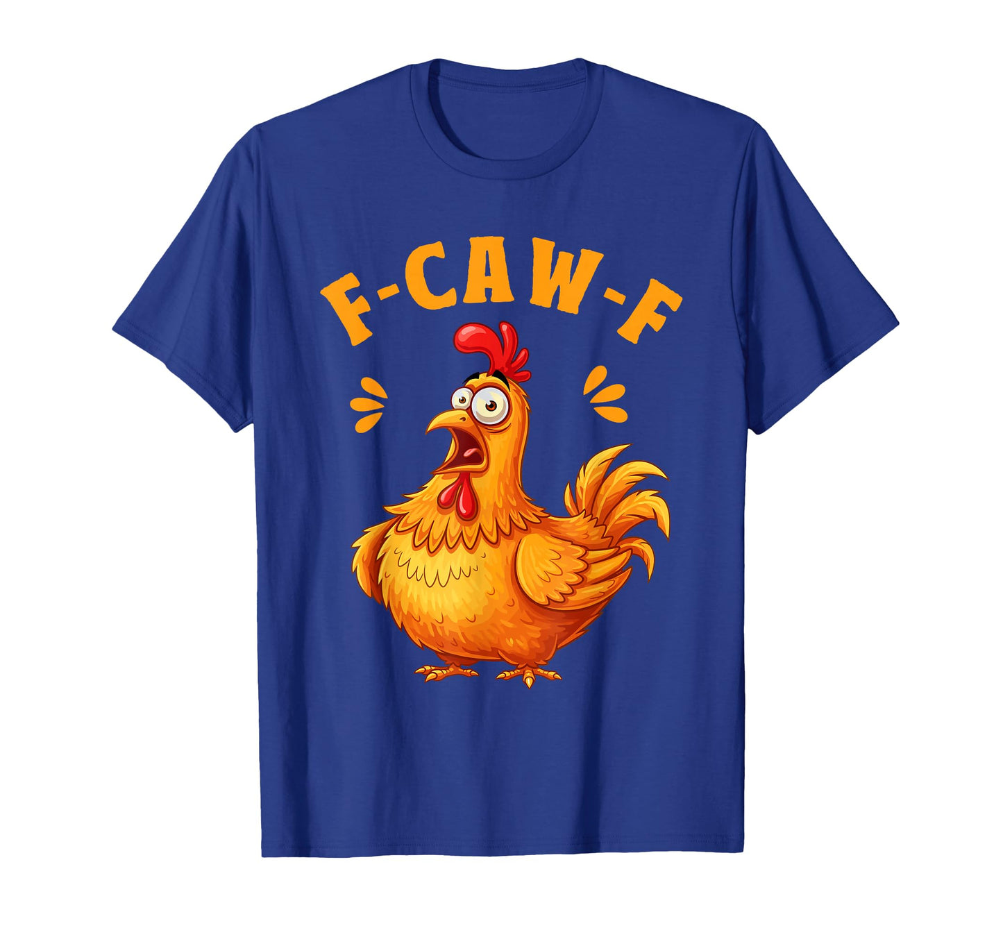 Funny F-Caw-F Chicken FCAWF Crow Funny Halloween F-CAW-F T-Shirt
