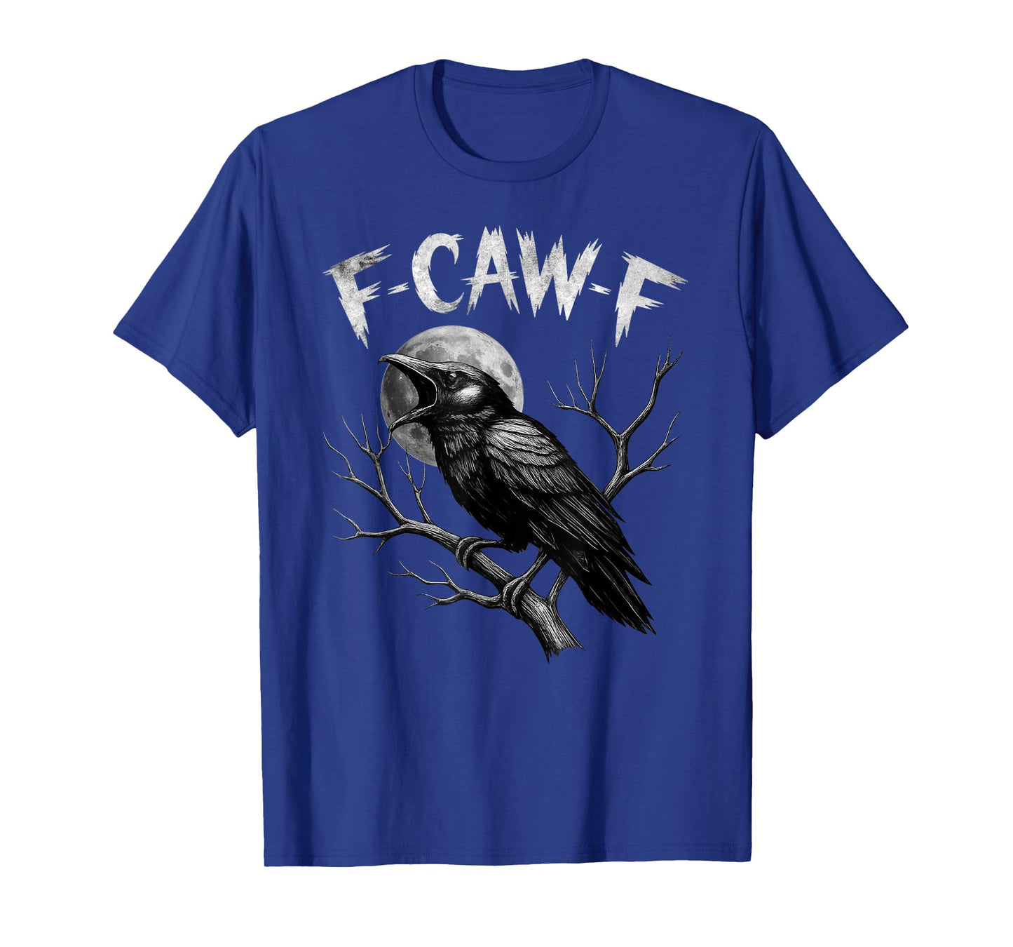 F-Caw-F Black Crow Funny Black Bird Raven Gothic Humor Adult T-Shirt