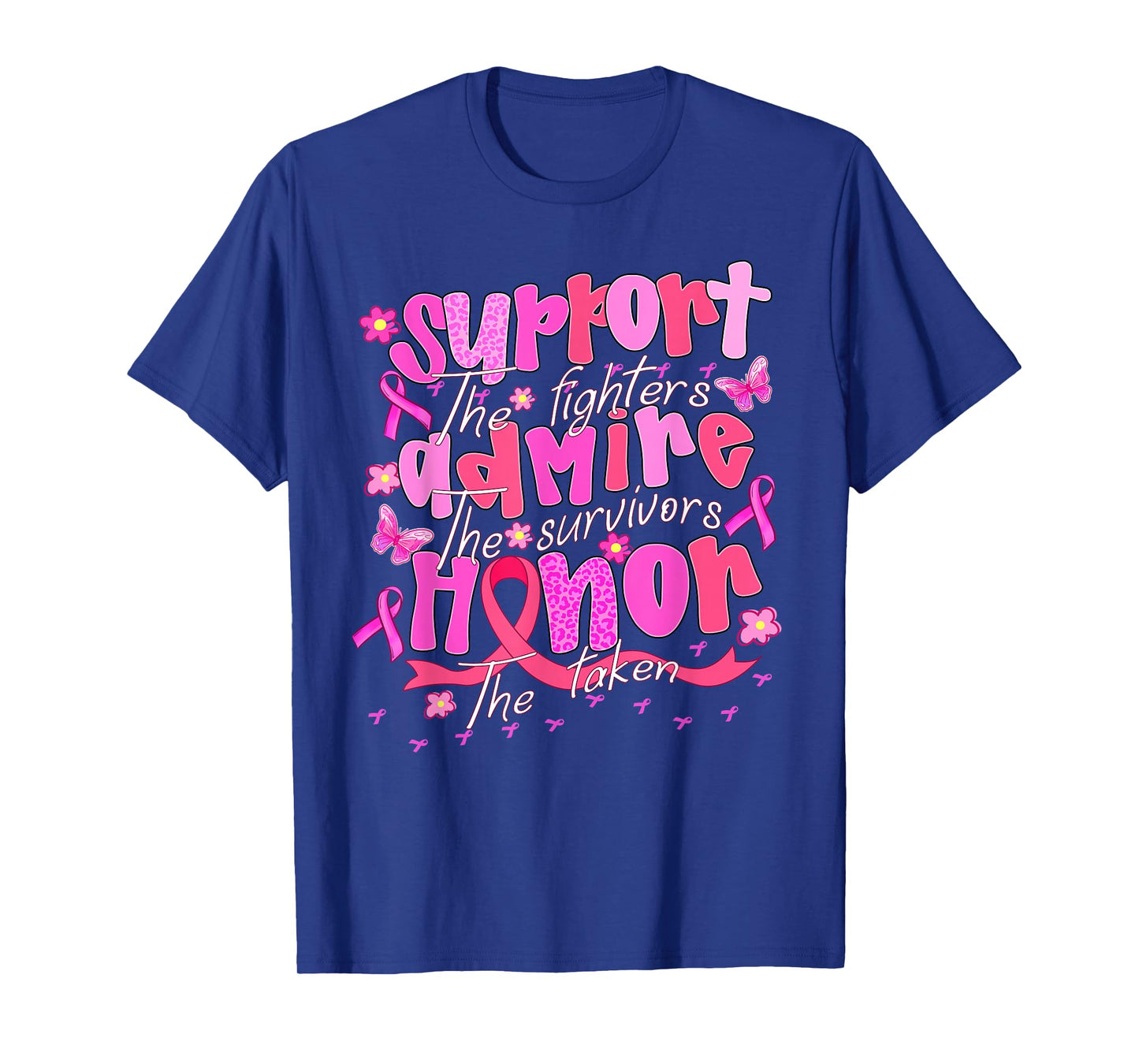 Support Admire Honor Breast Cancer Awareness Warrior Ribbon T-Shirt